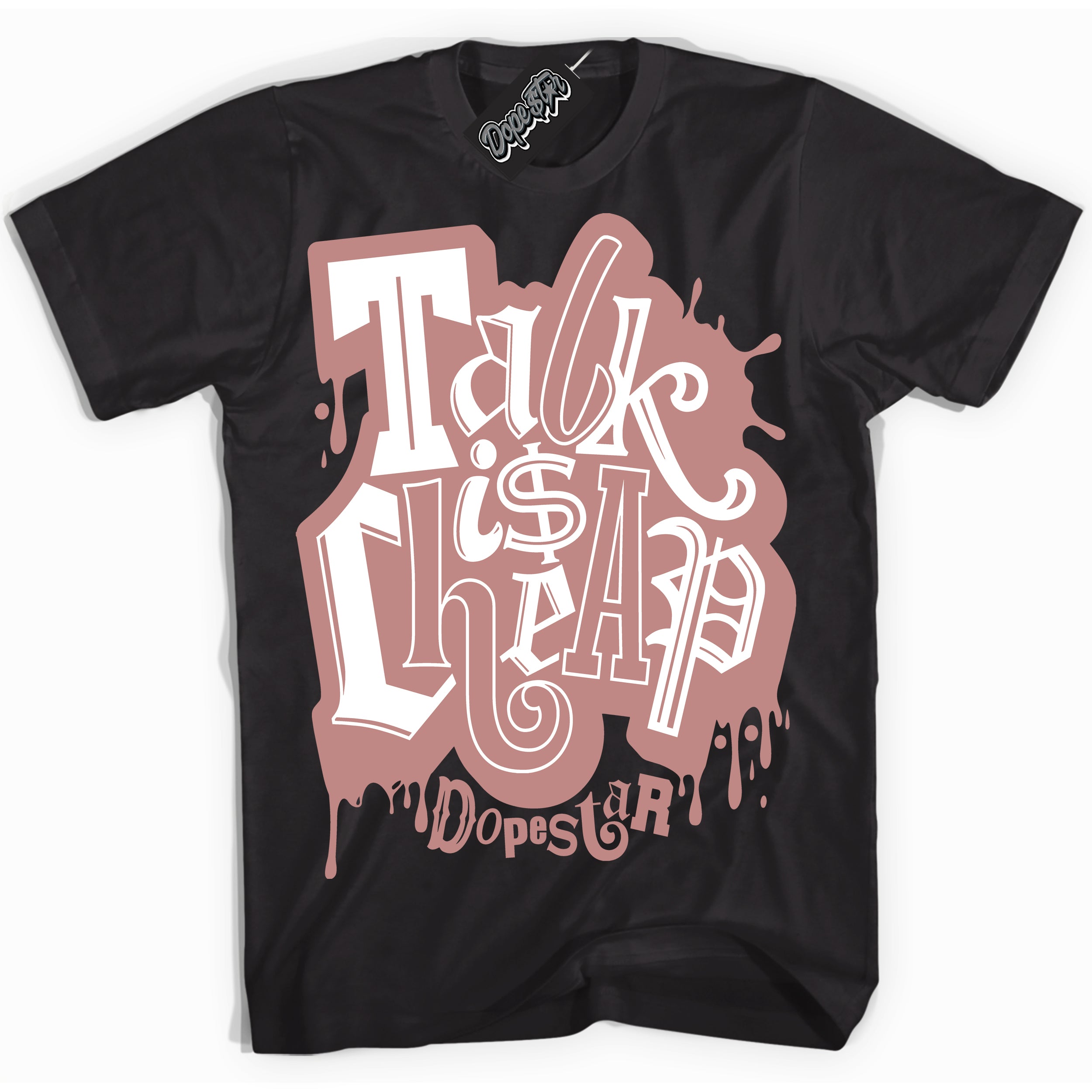 Cool Black Shirt with “ Talk Is Cheap ” design that perfectly matches Legend Pink 11s Jordans.