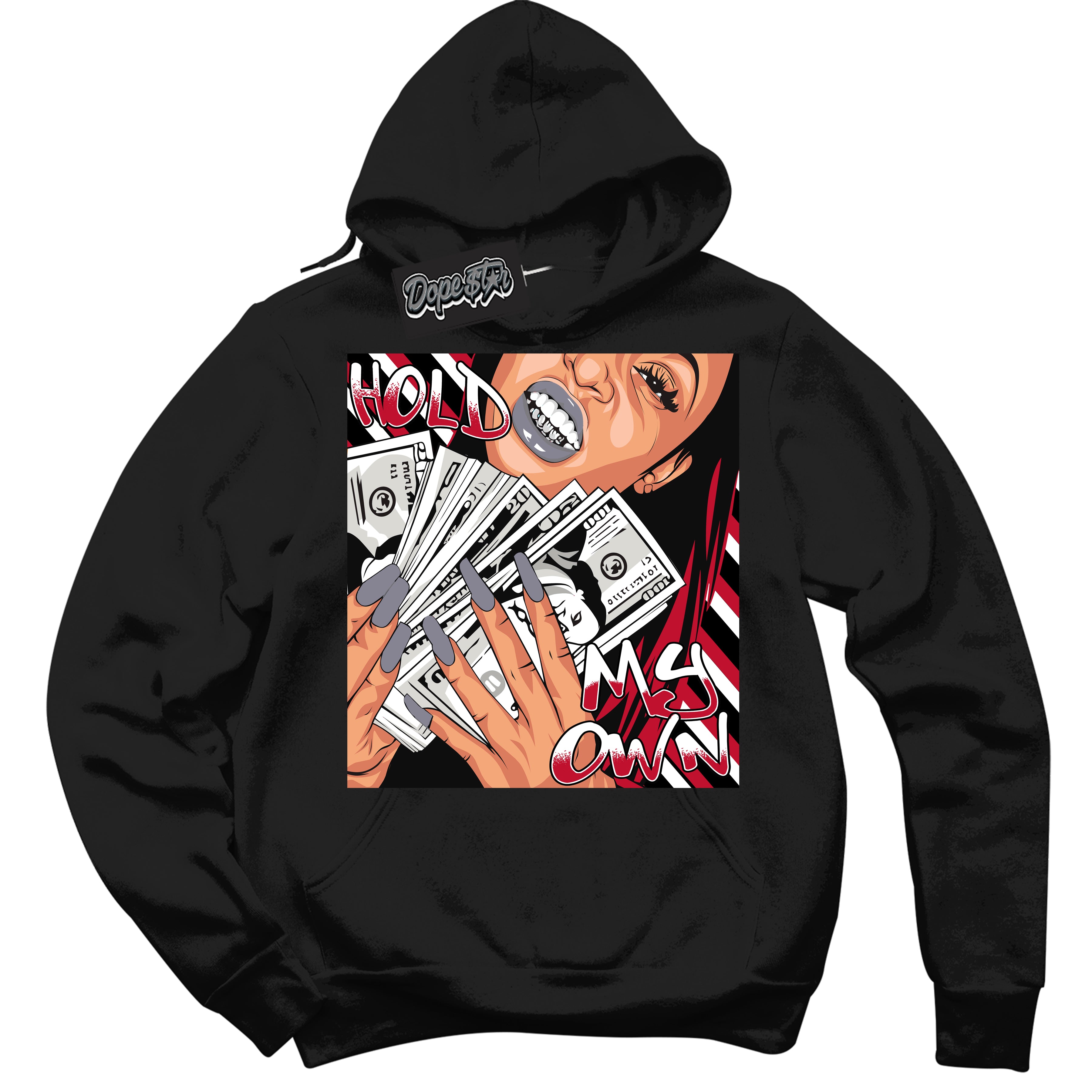 Cool Black Hoodie with “ Hold My Own '' design that Perfectly Matches Cement Grey Fire Red 1s Sneakers.