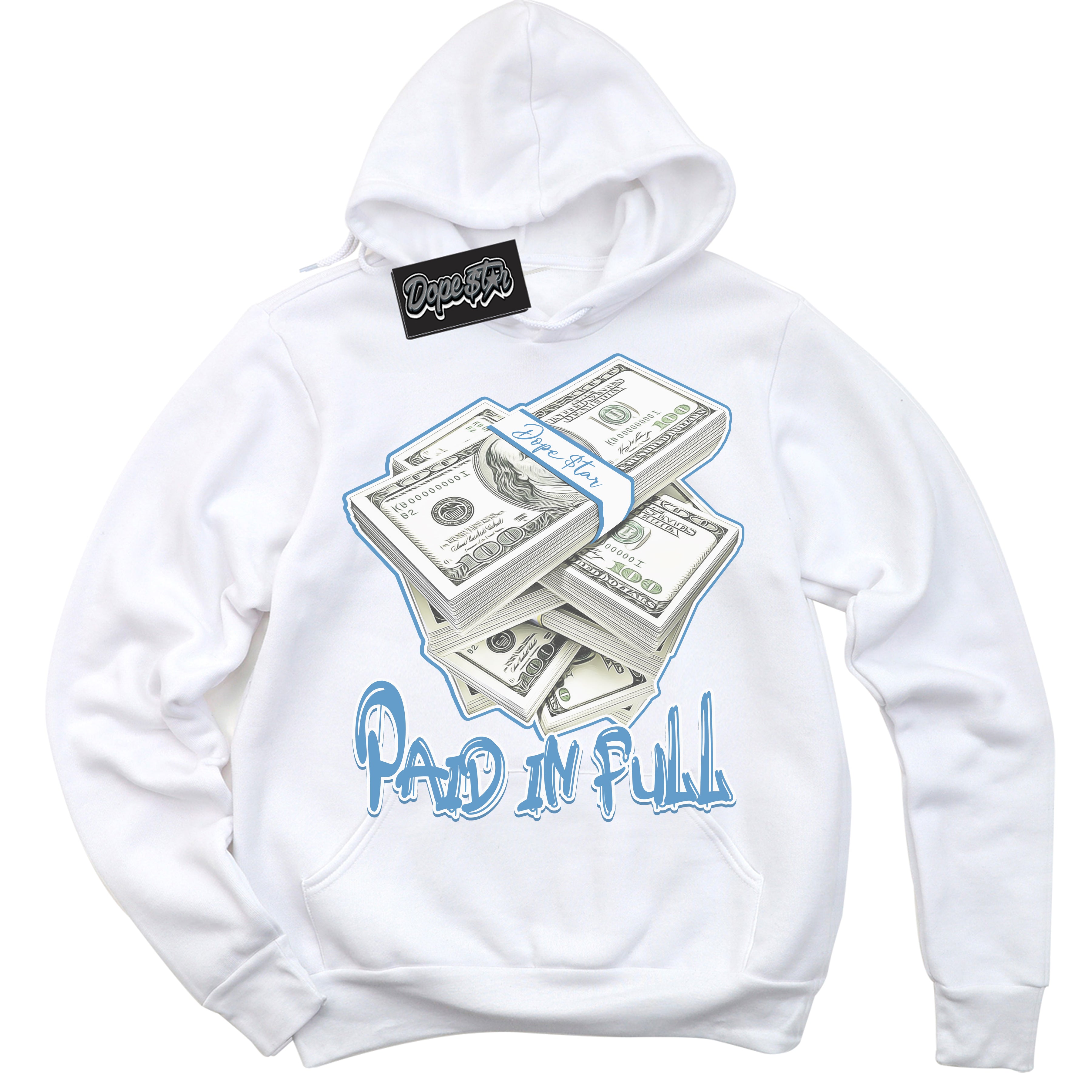 AJ1 Mid Legend Blue ‘Paid In Full’ – White Streetwear Hoodie | Sneaker Matching sweatshirt for AJ1 Mid Legend Blue | Men's and Women's Streetwear Graphic Hoodie by Sneaker Shirts Outlet.