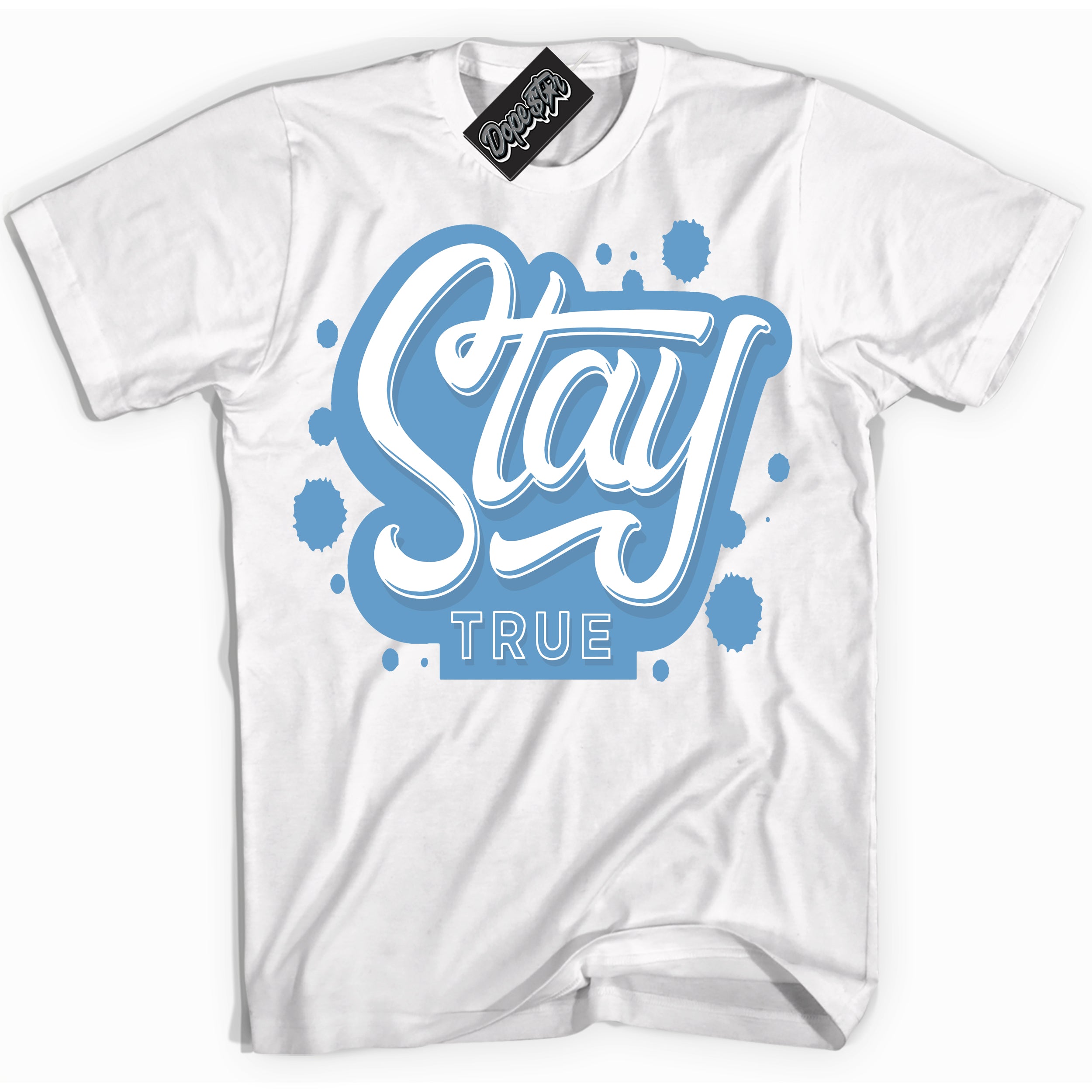 AJ1 Mid Legend Blue ‘Stay True’ – White Streetwear T-Shirt | Sneaker Matching shirt for AJ1 Mid Legend Blue | Men's and Women's Streetwear Graphic Tee by Sneaker Shirts Outlet.