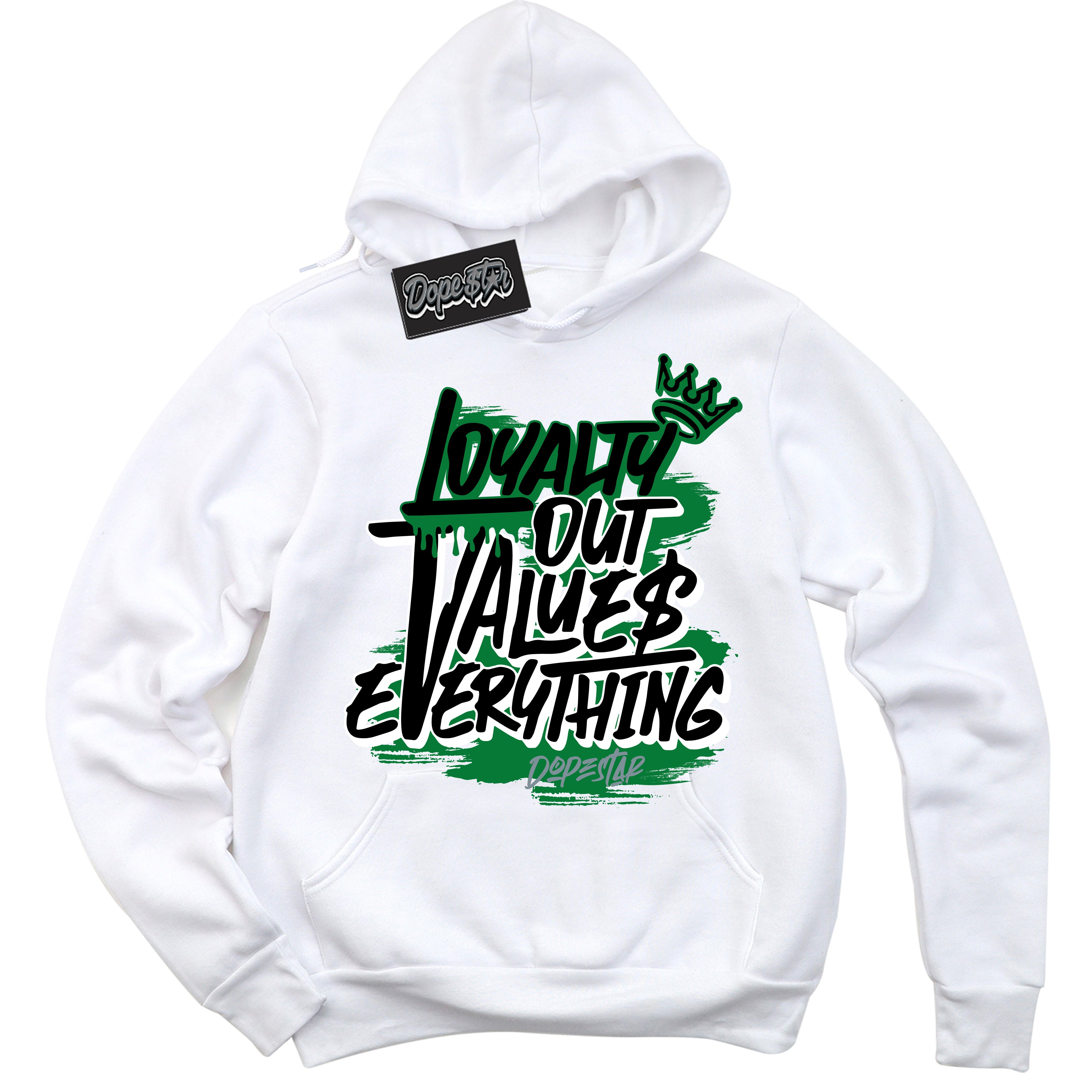 Cool White Hoodie with “ Loyalty Out Values Everything ” design that Perfectly Matches Lucky Green 5s Sneakers.