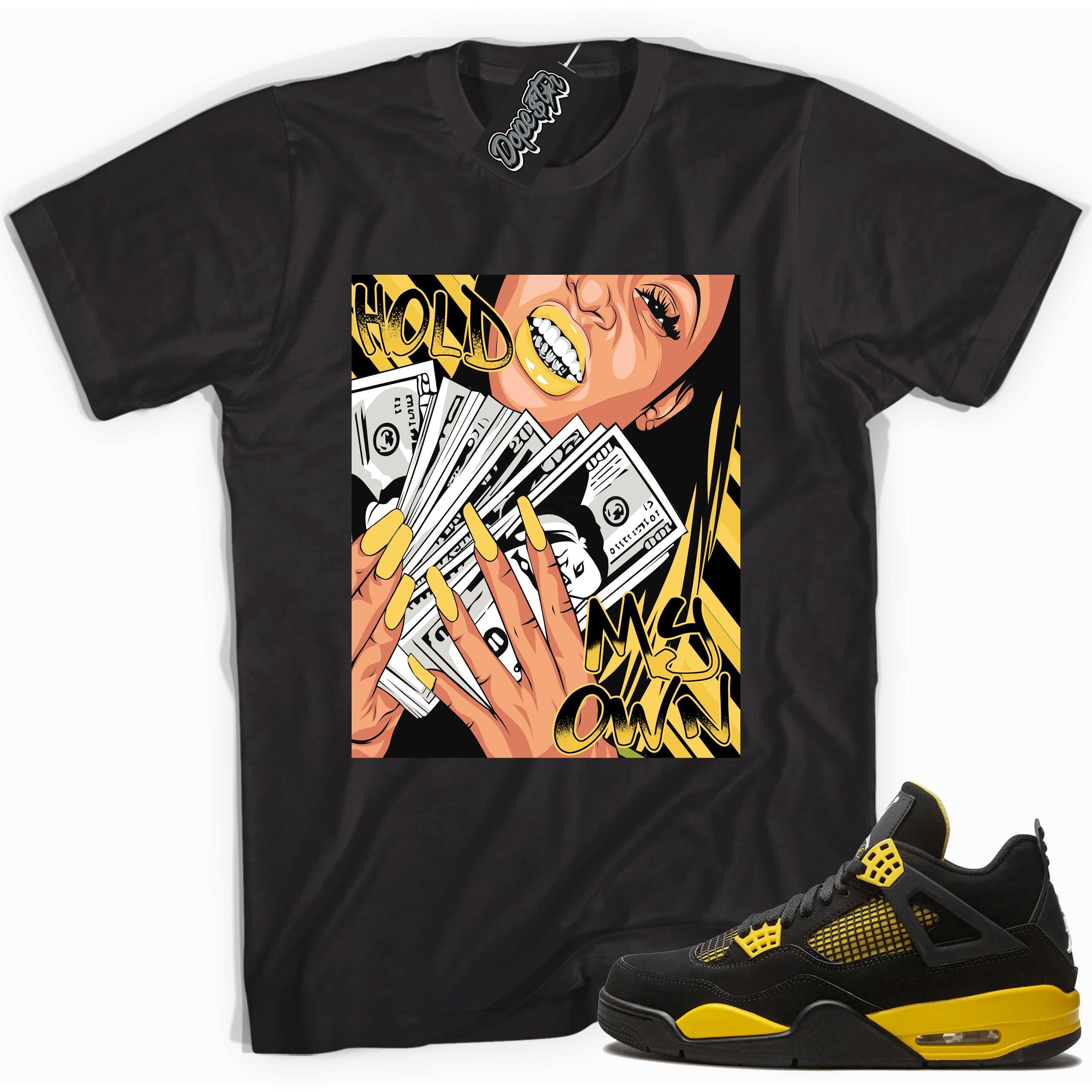 Cool black graphic tee with 'hold my own' print, that perfectly matches  Air Jordan 4 Thunder sneakers