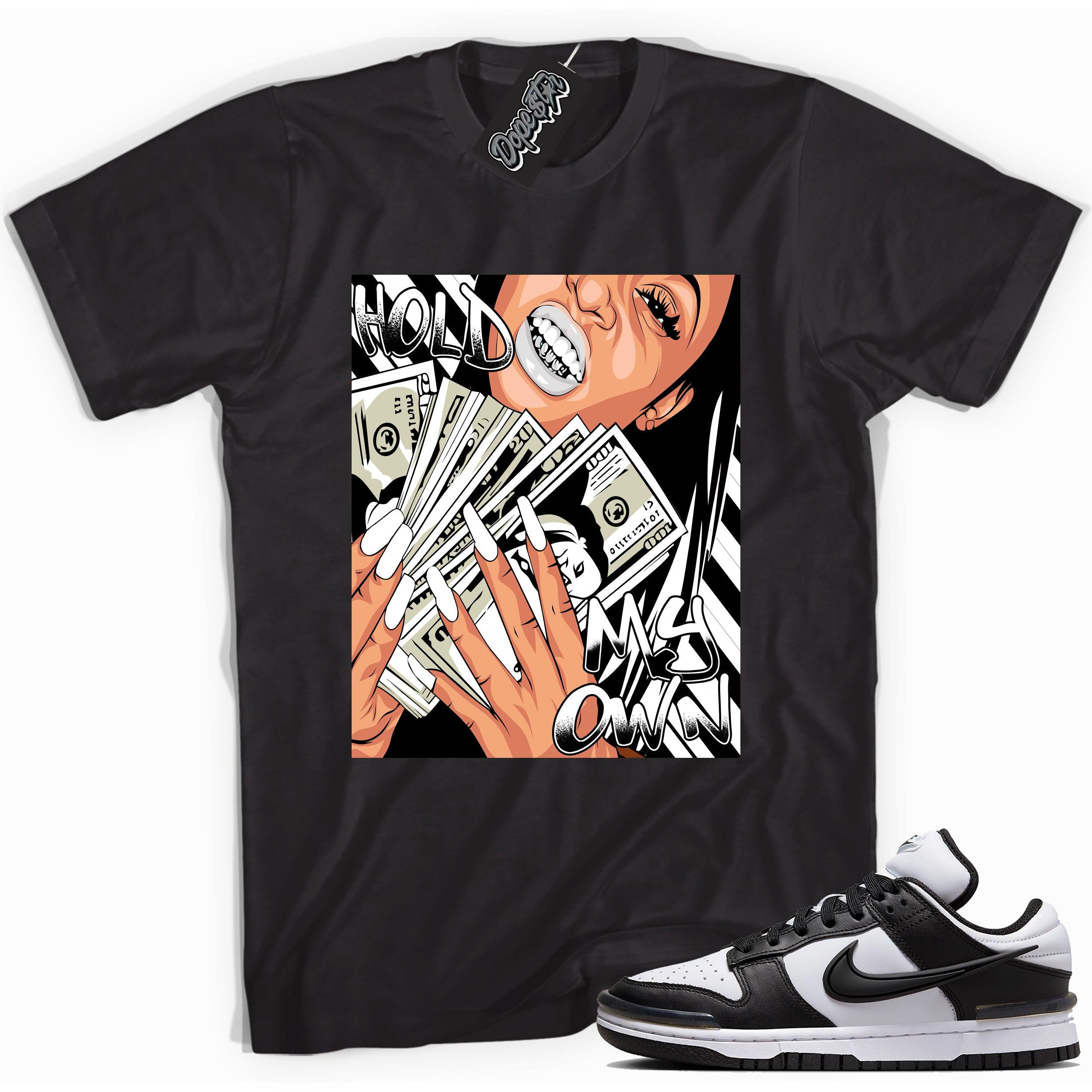 Cool black graphic tee with 'hold my own' print, that perfectly matches Nike Dunk Low Twist Panda sneakers.