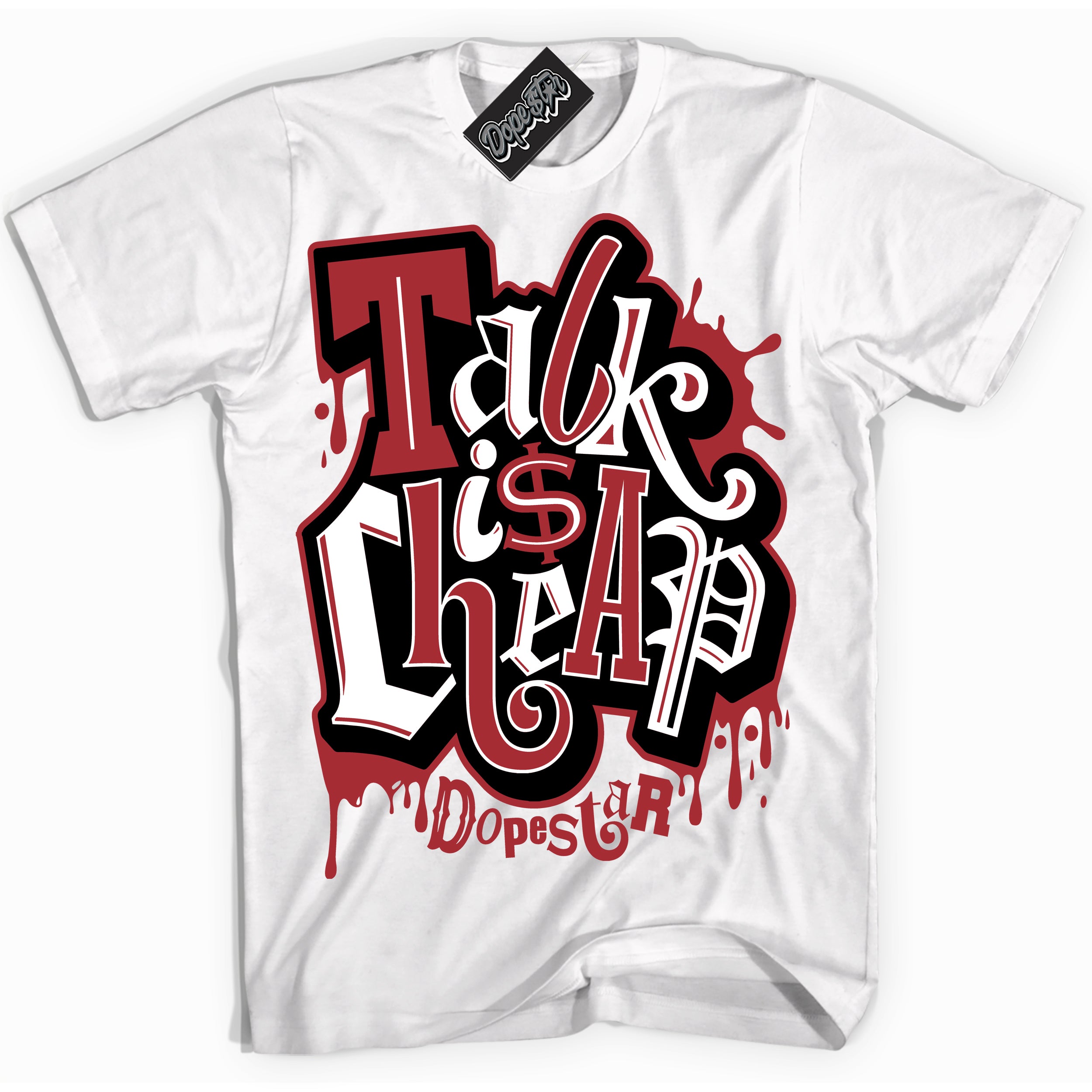 Dunk Low Black Toe Bright Crimson 'Talk Is Cheap' Shirt – White Streetwear T-Shirt | Sneaker Matching Tee for Dunk Low Black Toe Bright Crimson | Men's & Women's Streetwear Outfit by Sneaker Shirts Outlet.