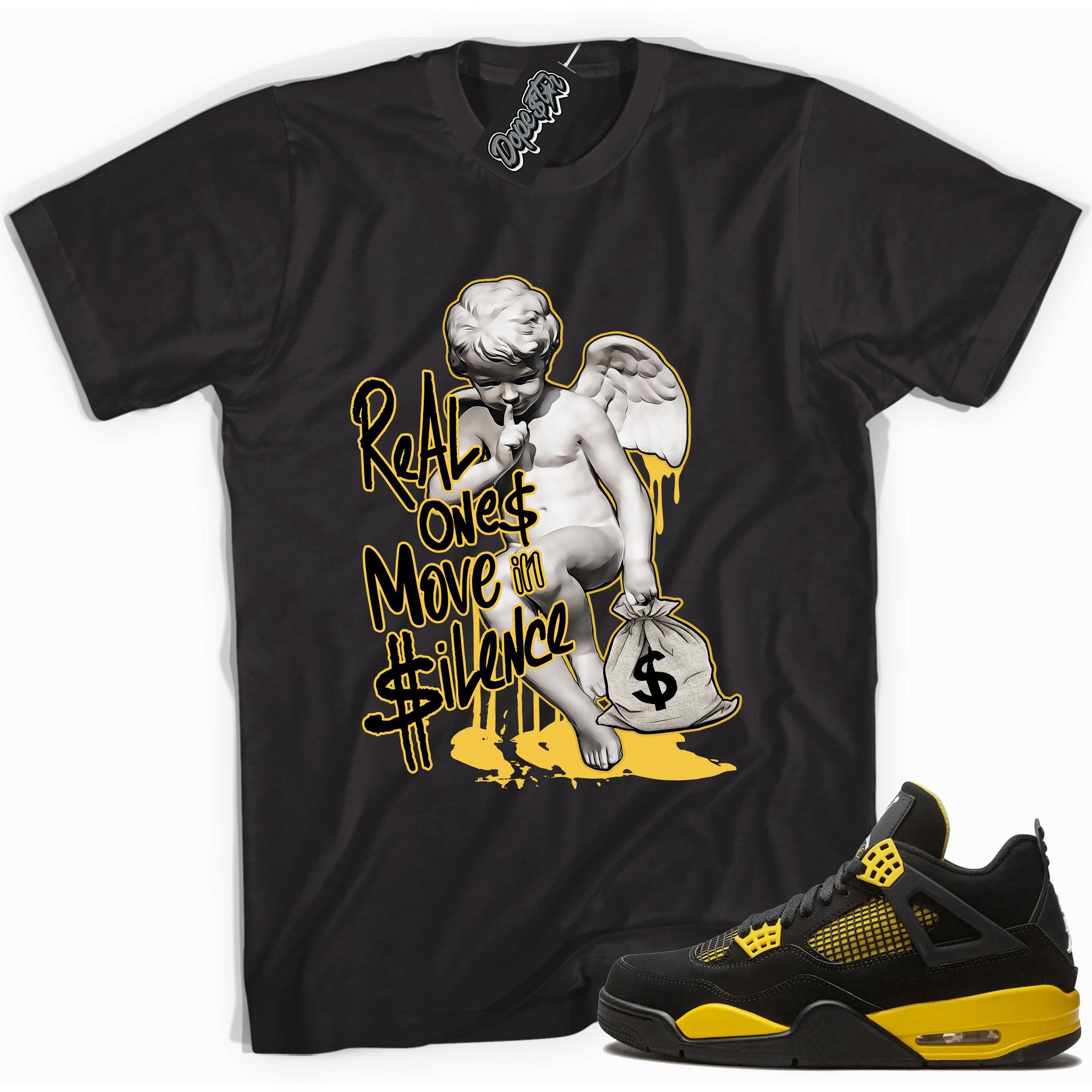 Cool black graphic tee with 'real ones move in silence' print, that perfectly matches Air Jordan 4 Thunder sneakers