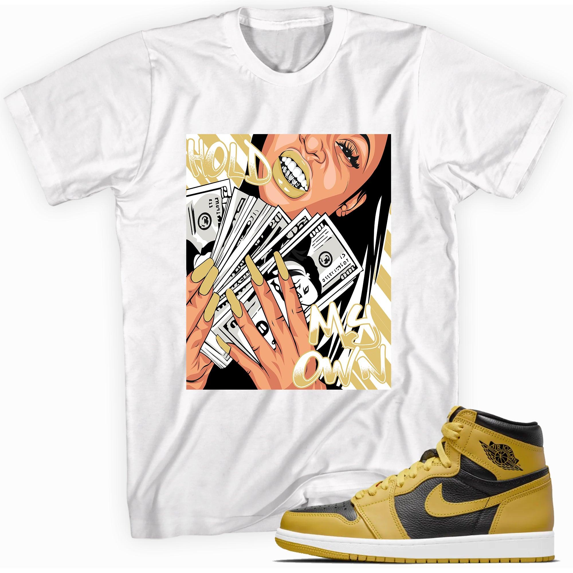 Hold My Own Shirt AJ 1 Retro High Pollen photo