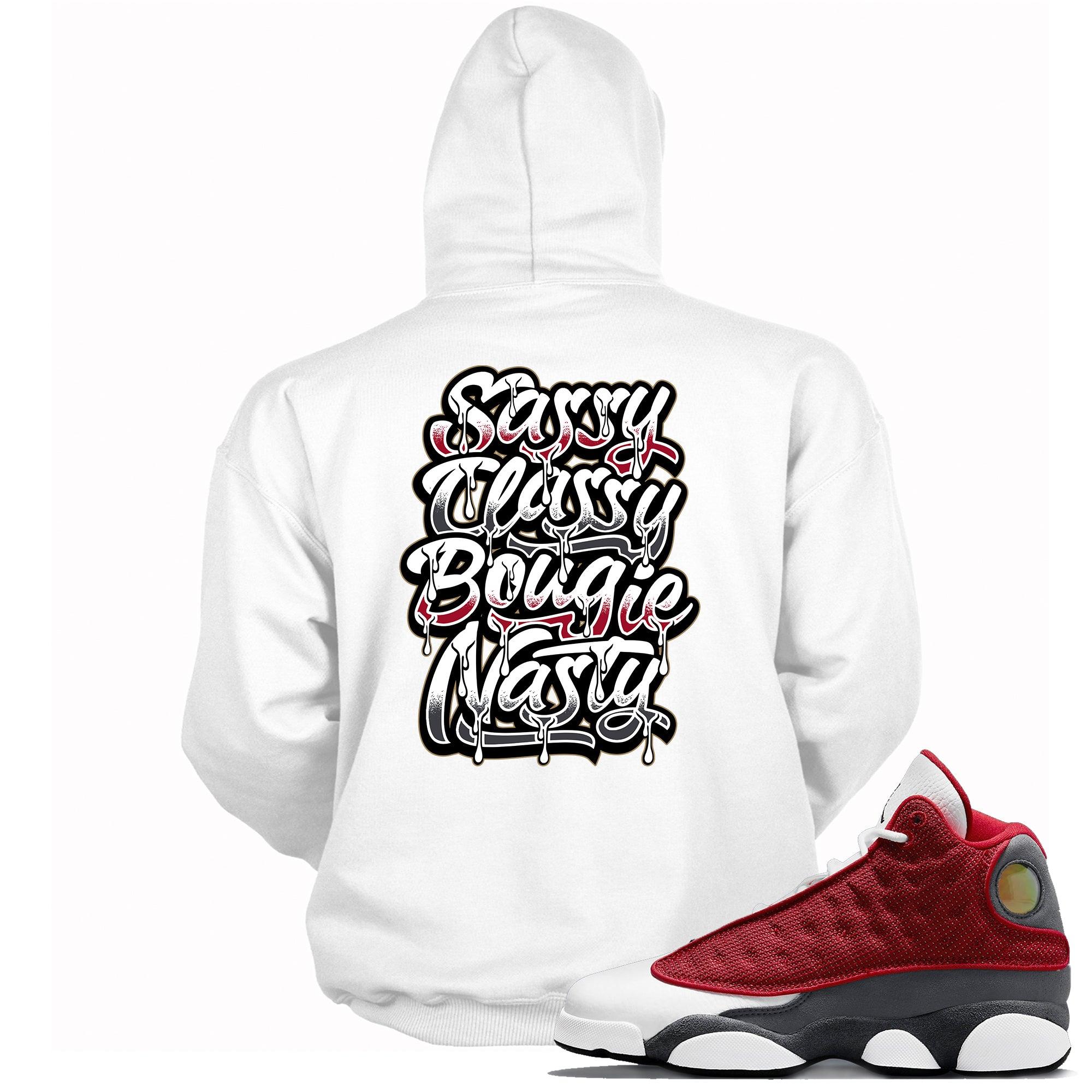 Sassy Classy Bougie Nasty Hoodie AJ 13 Red Flint photo