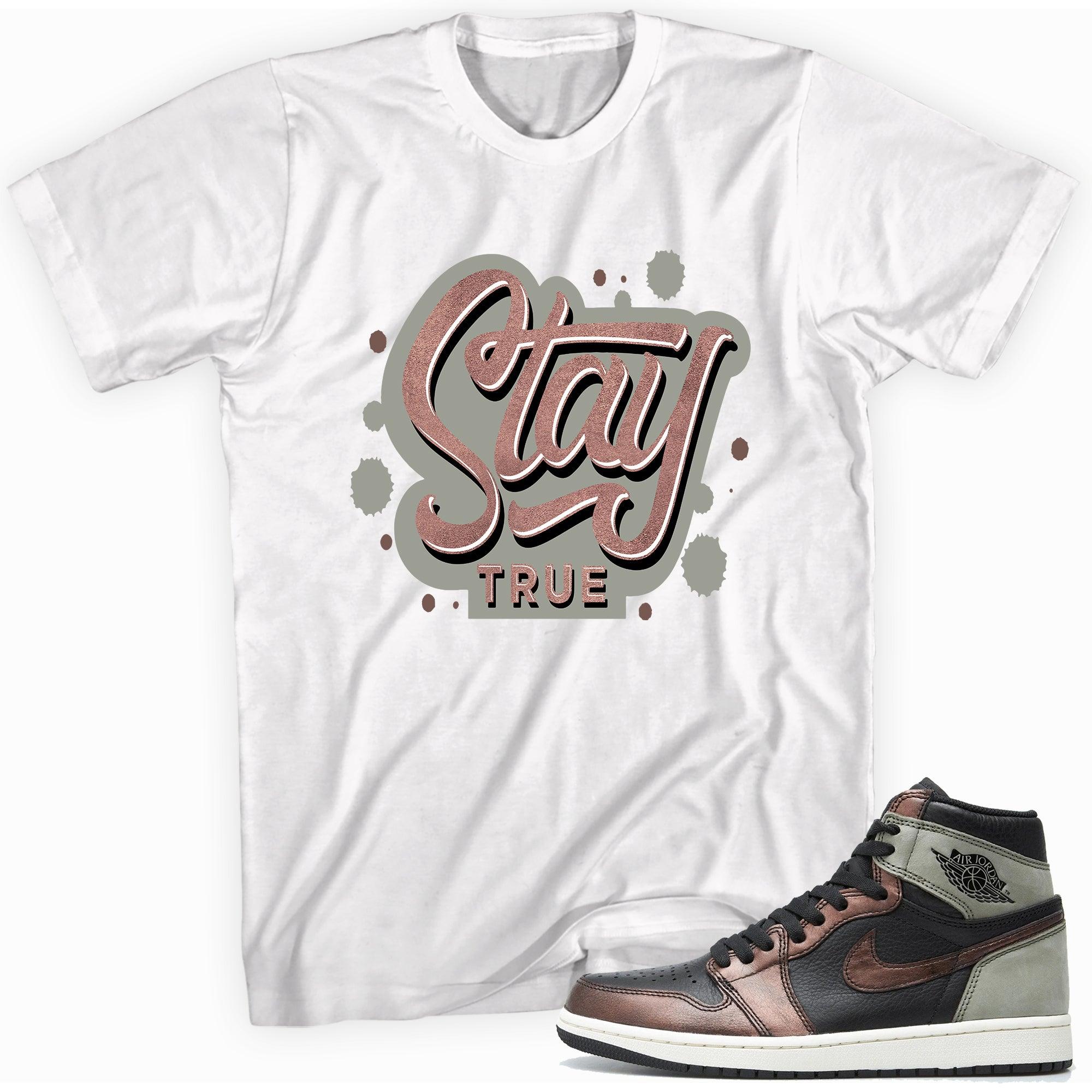 Stay True Shirt AJ 1 Patina photo