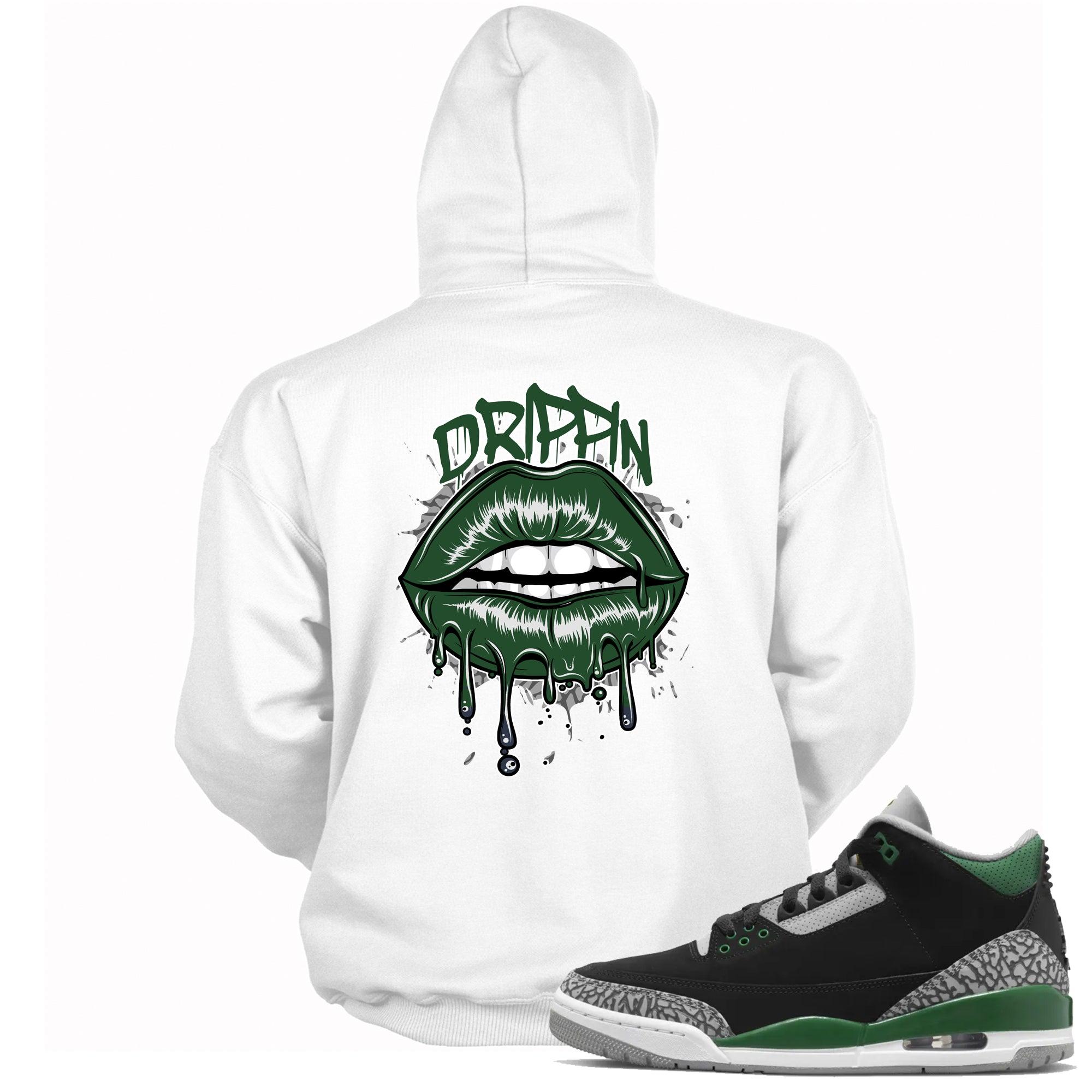 3s Pine Green Hoodie Drippin Lips