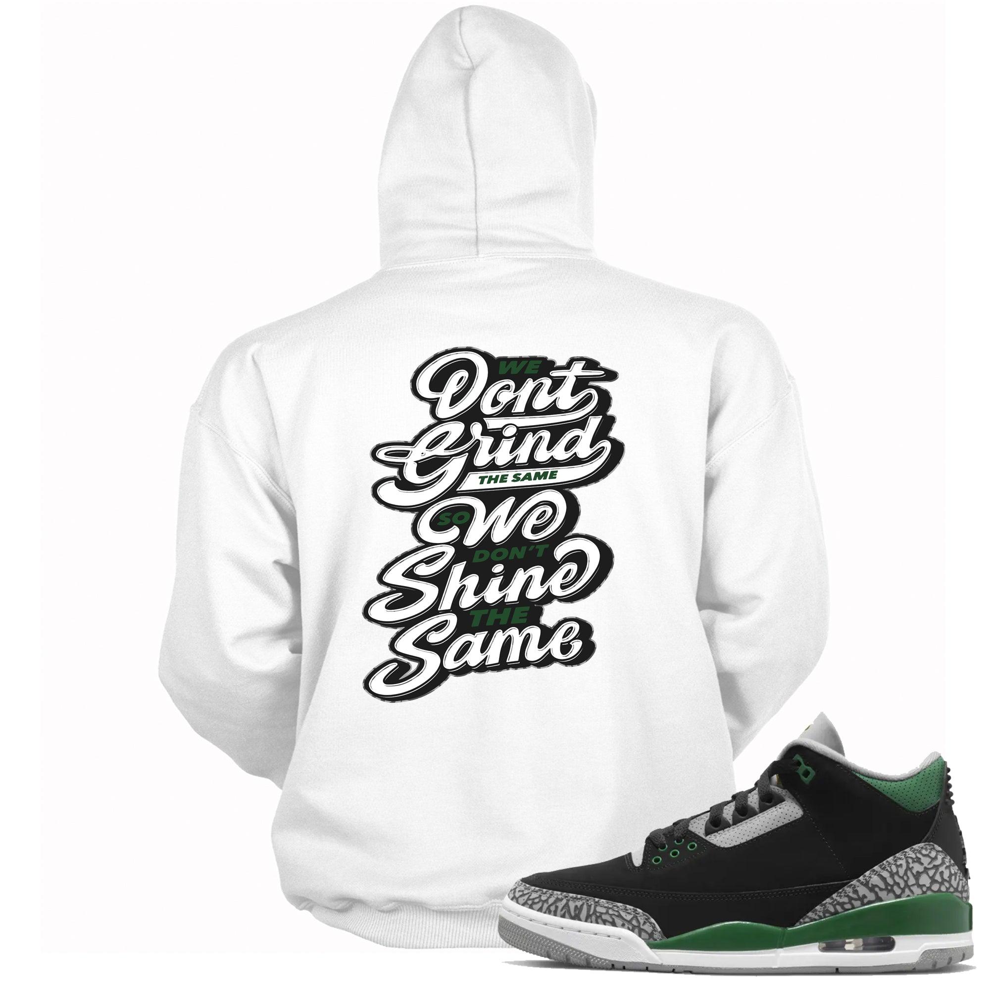 3s Pine Green Hoodie We Grind