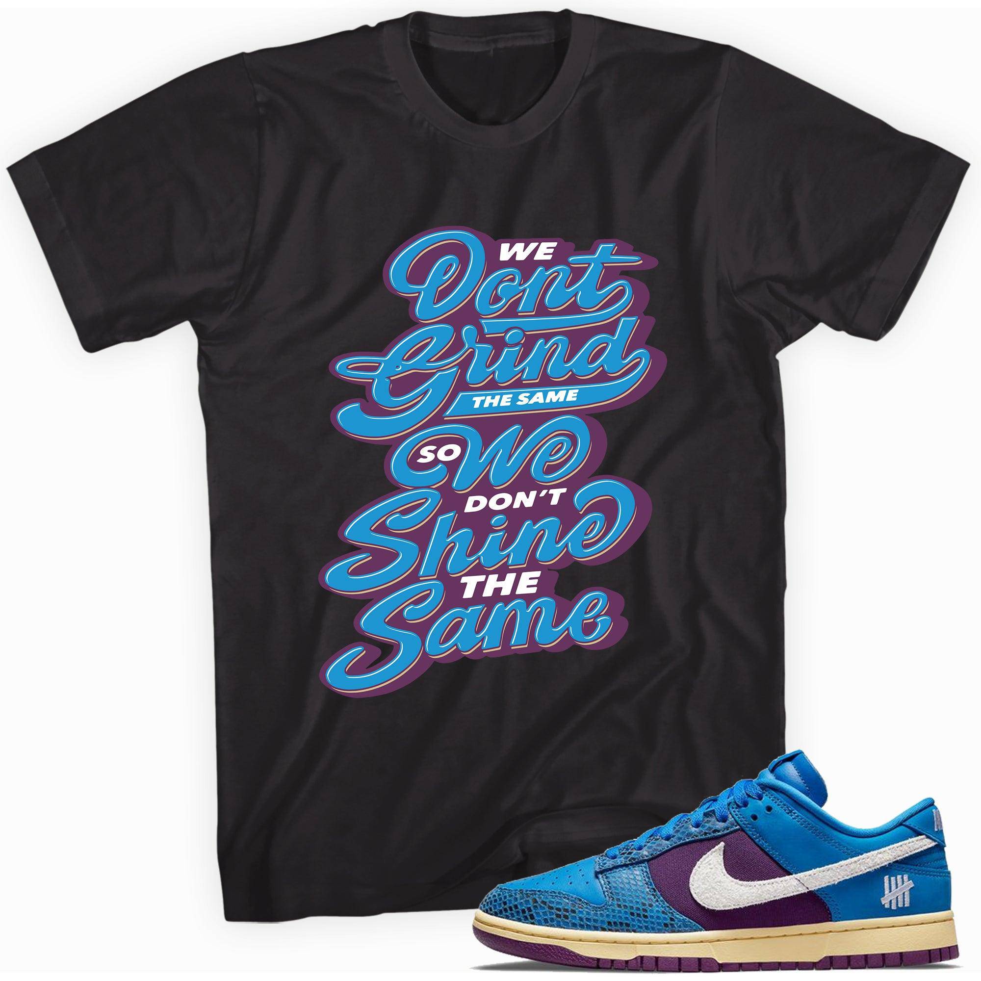 Dunk Low Undefeated 5 On It Dunk vs AF1 Shirt We Grind