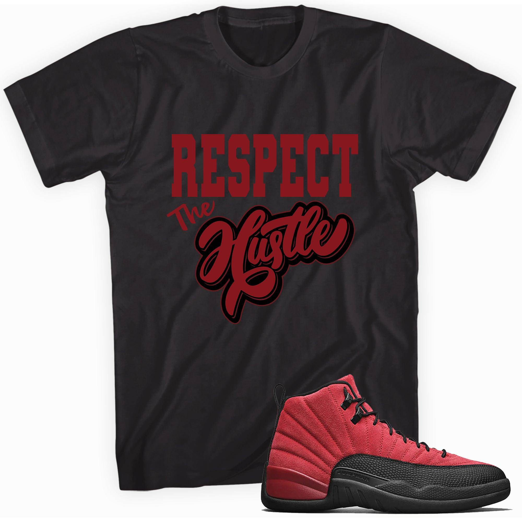 12s Reverse Flu Game Shirt Respect The Hustle