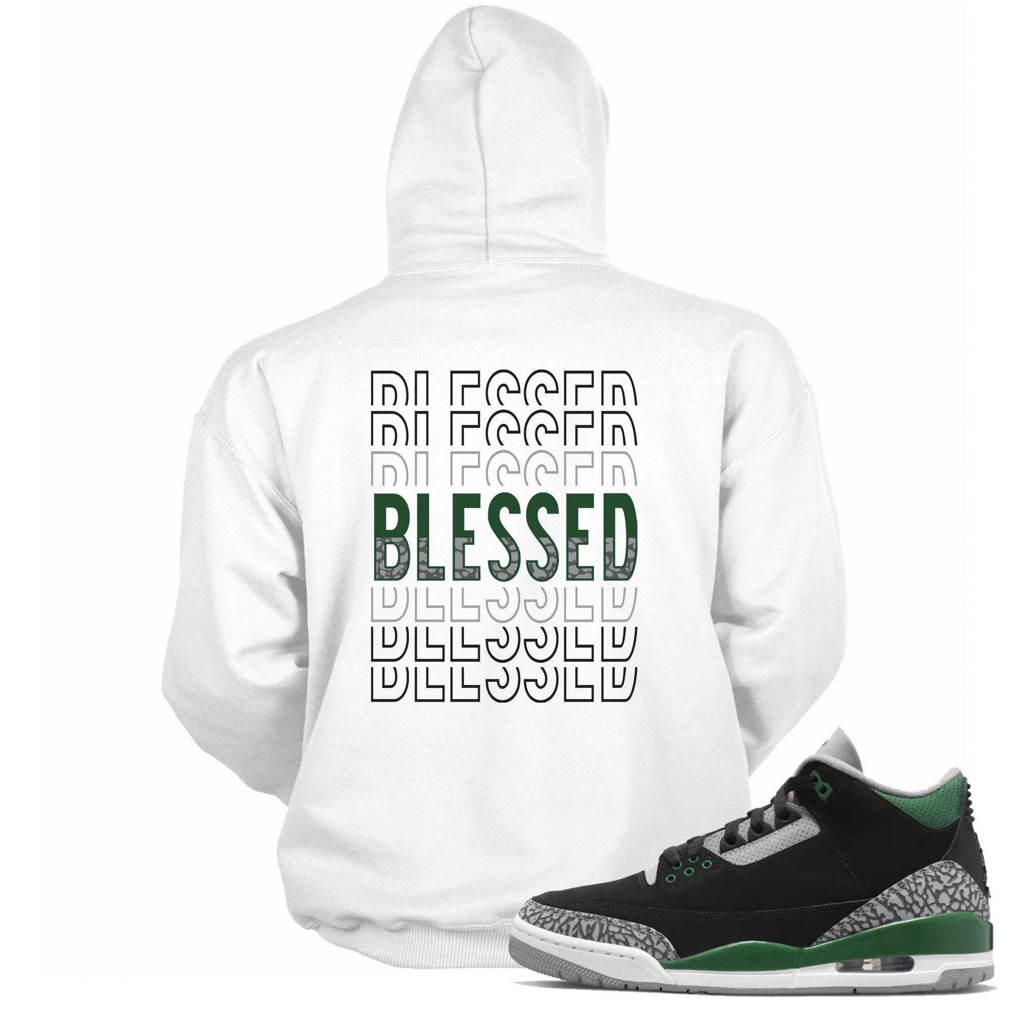 3 PINE GREEN Hoodie Blessed