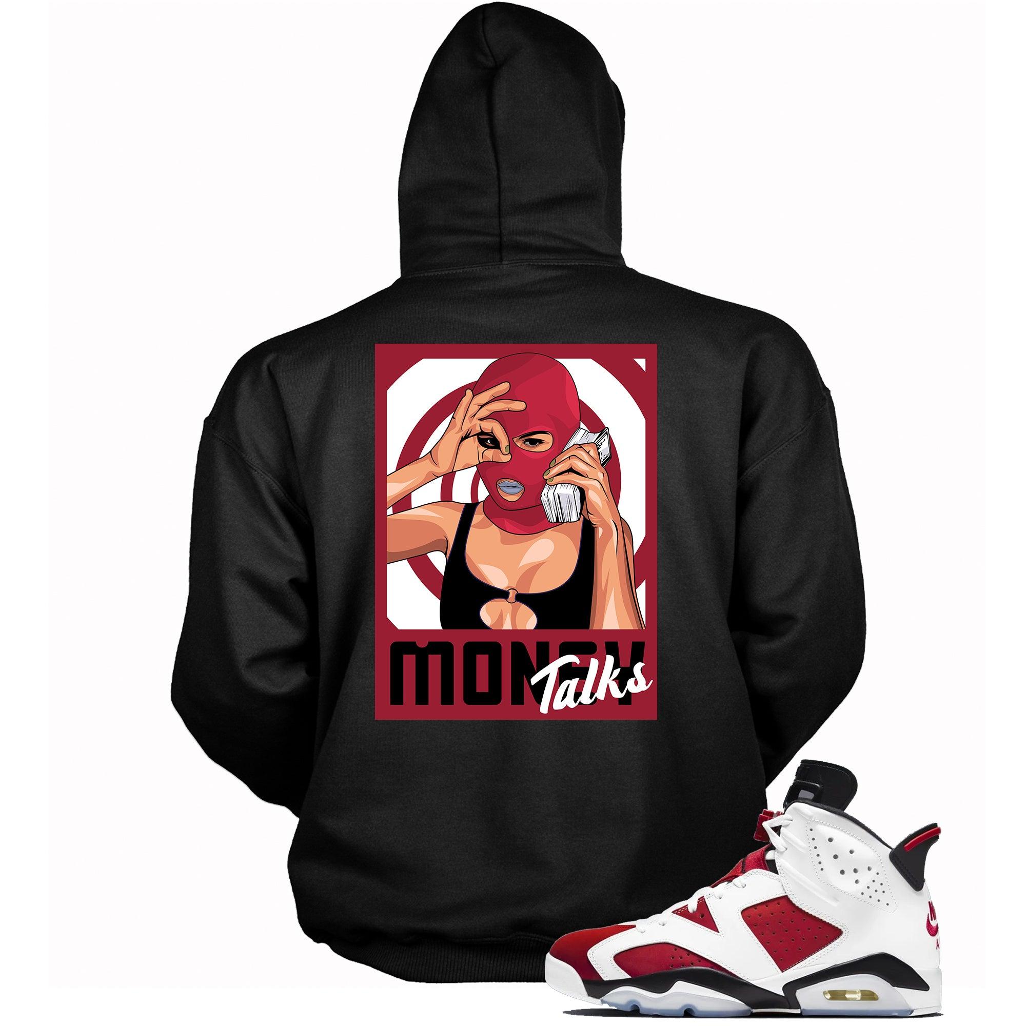 6s Carmine Hoodie Money Talks