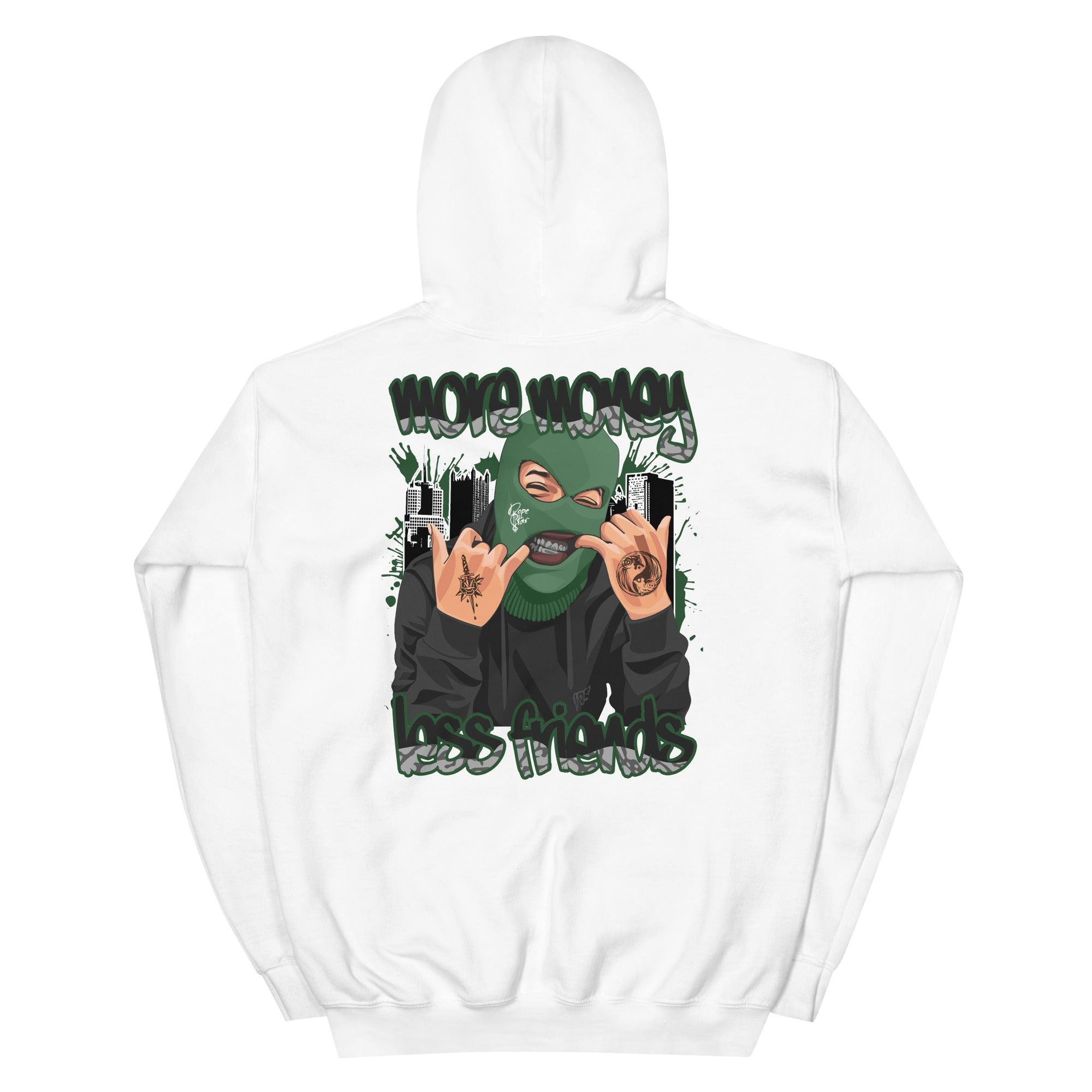 3 Pine Green Hoodie More Money Less Friends