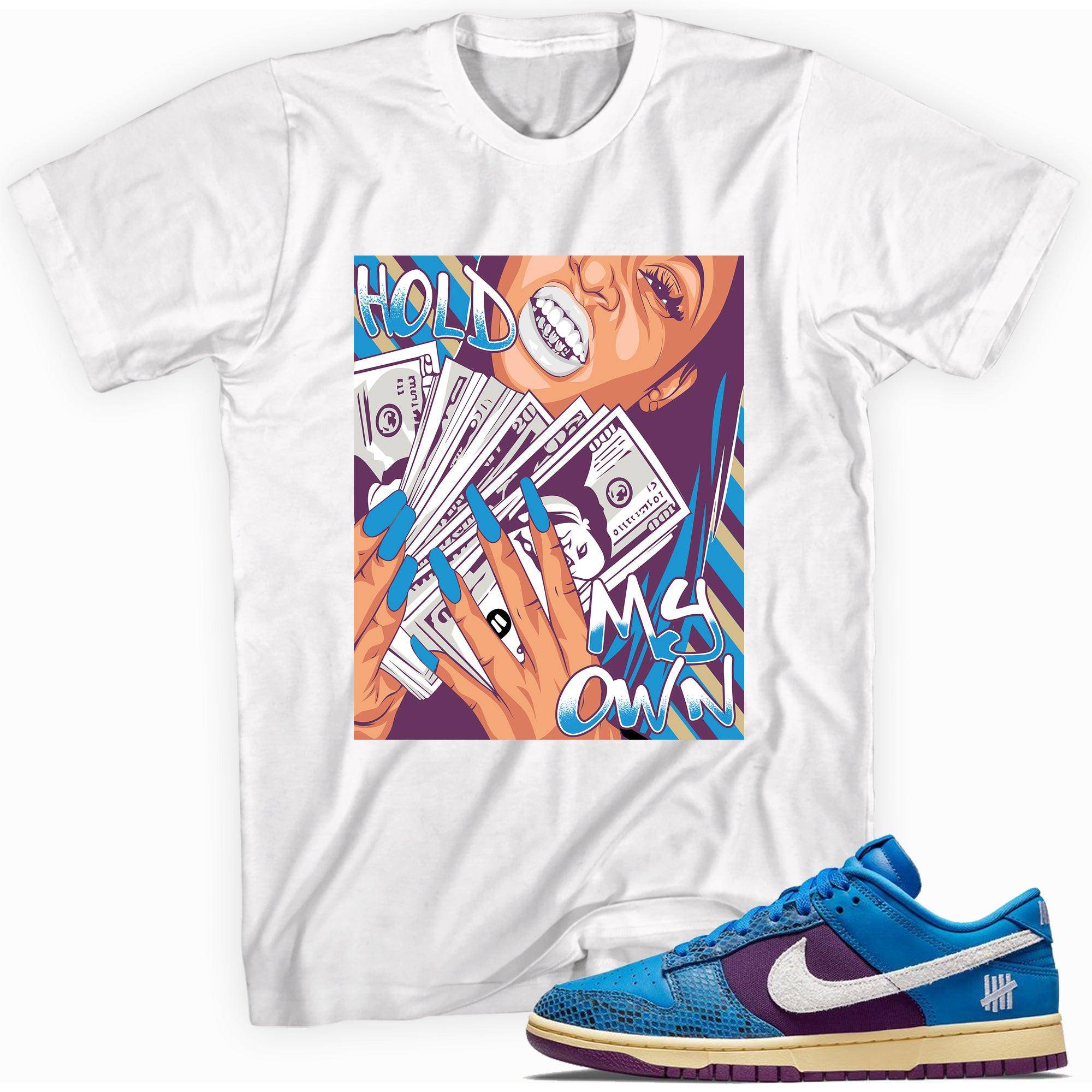 Dunk Low Undefeated 5 On It Dunk vs AF1 Shirt Hold My Own