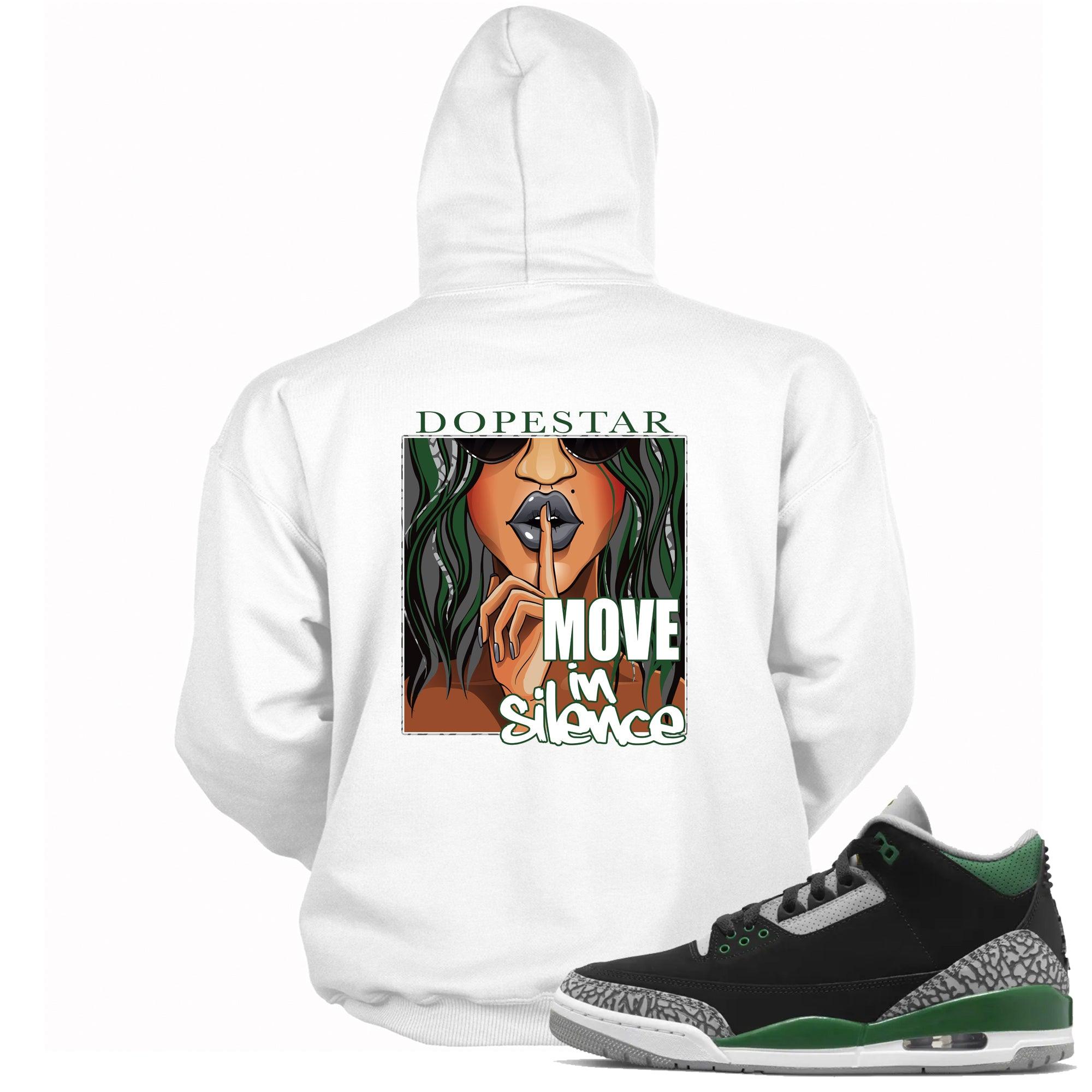 3 Pine Green Hoodie Move In Silence