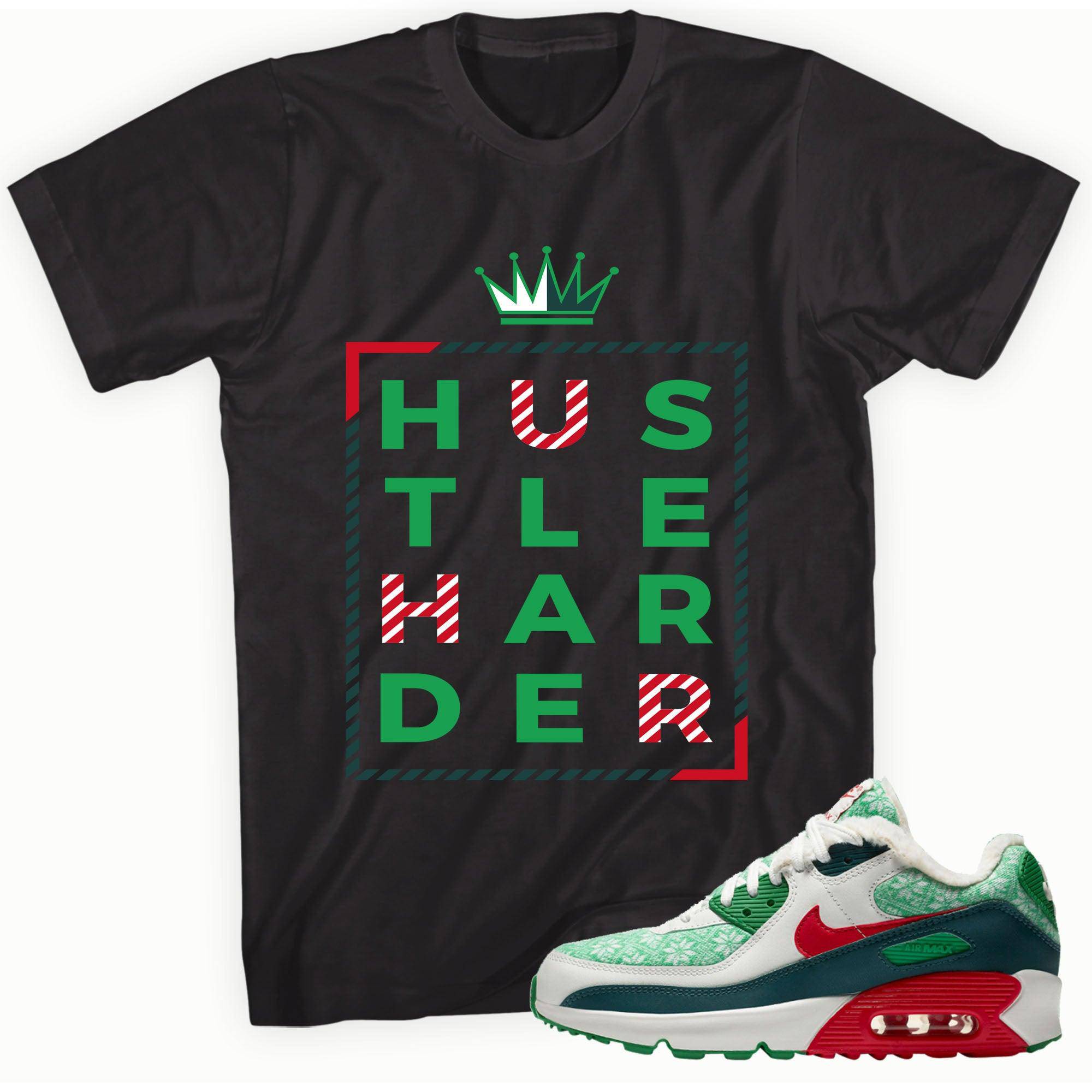 AIR MAX 90 NORDIC CHRISTMAS Shirt Hustle Harder