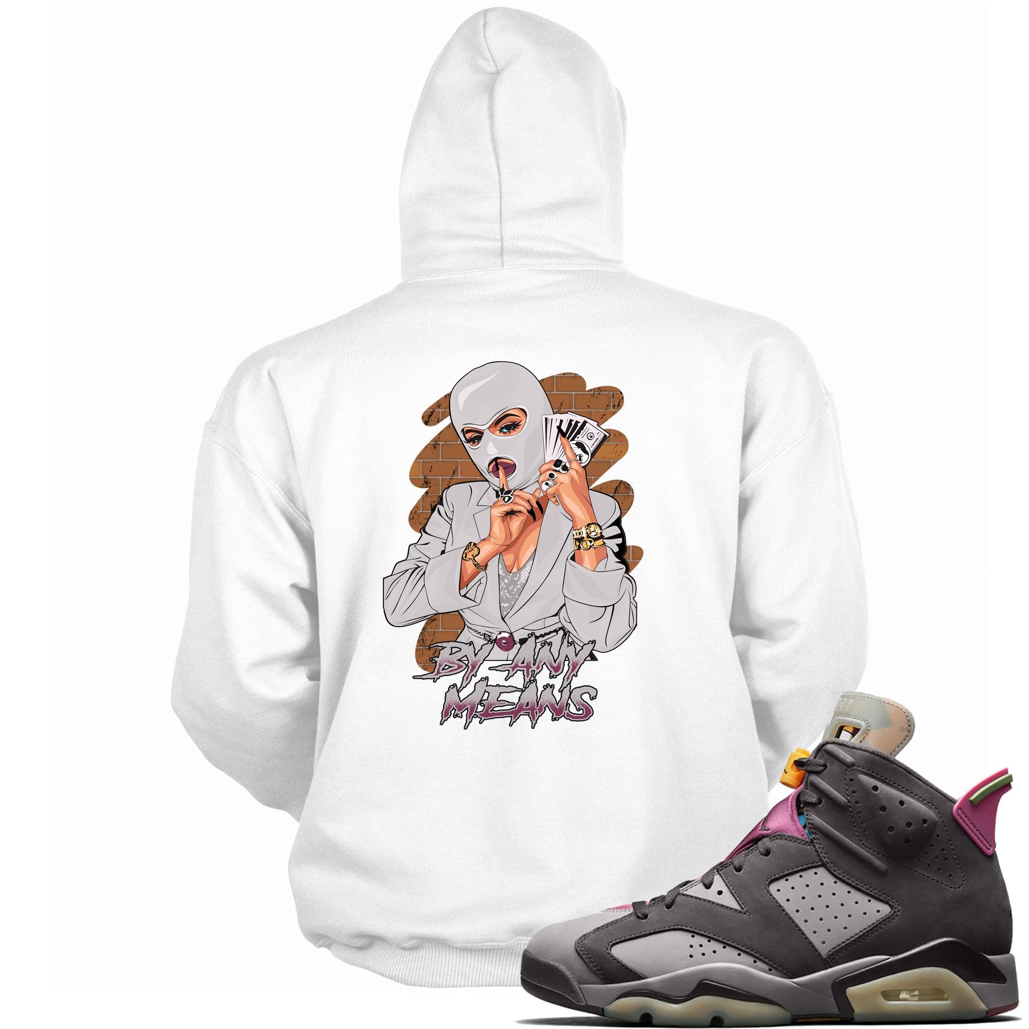 6 Bordeaux Hoodie By Any Means