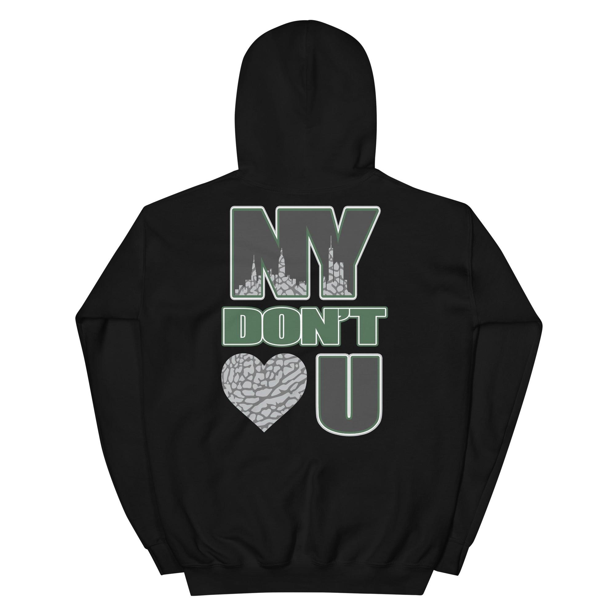 3 Pine Green Hoodie NY Don't Love You