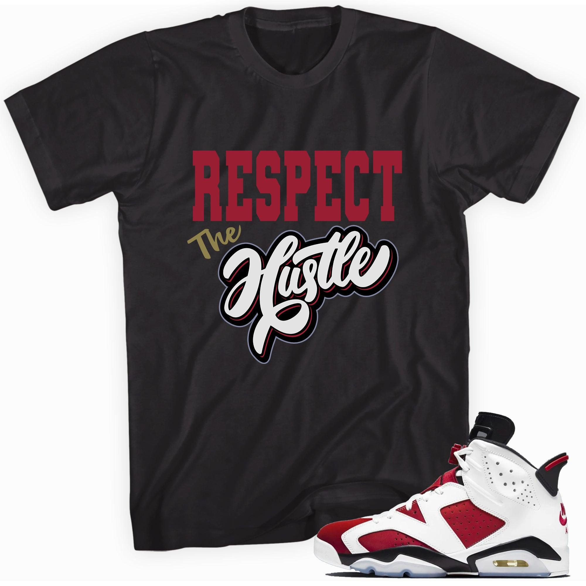 6 Carmine Shirt Respect The Hustle