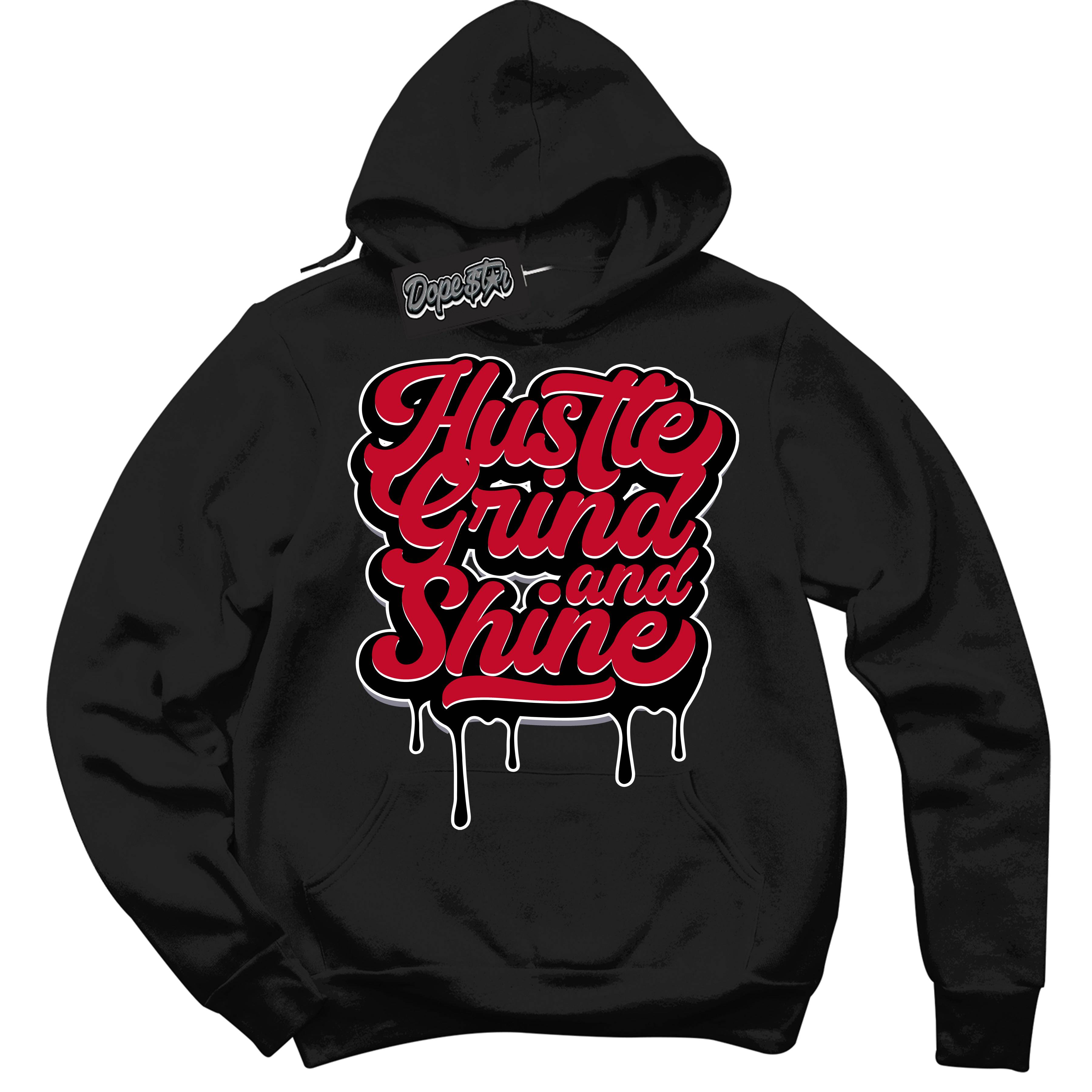 Cement Grey Fire Red 1s DopeStar Hoodie Hustle Grind And Shine Graphic