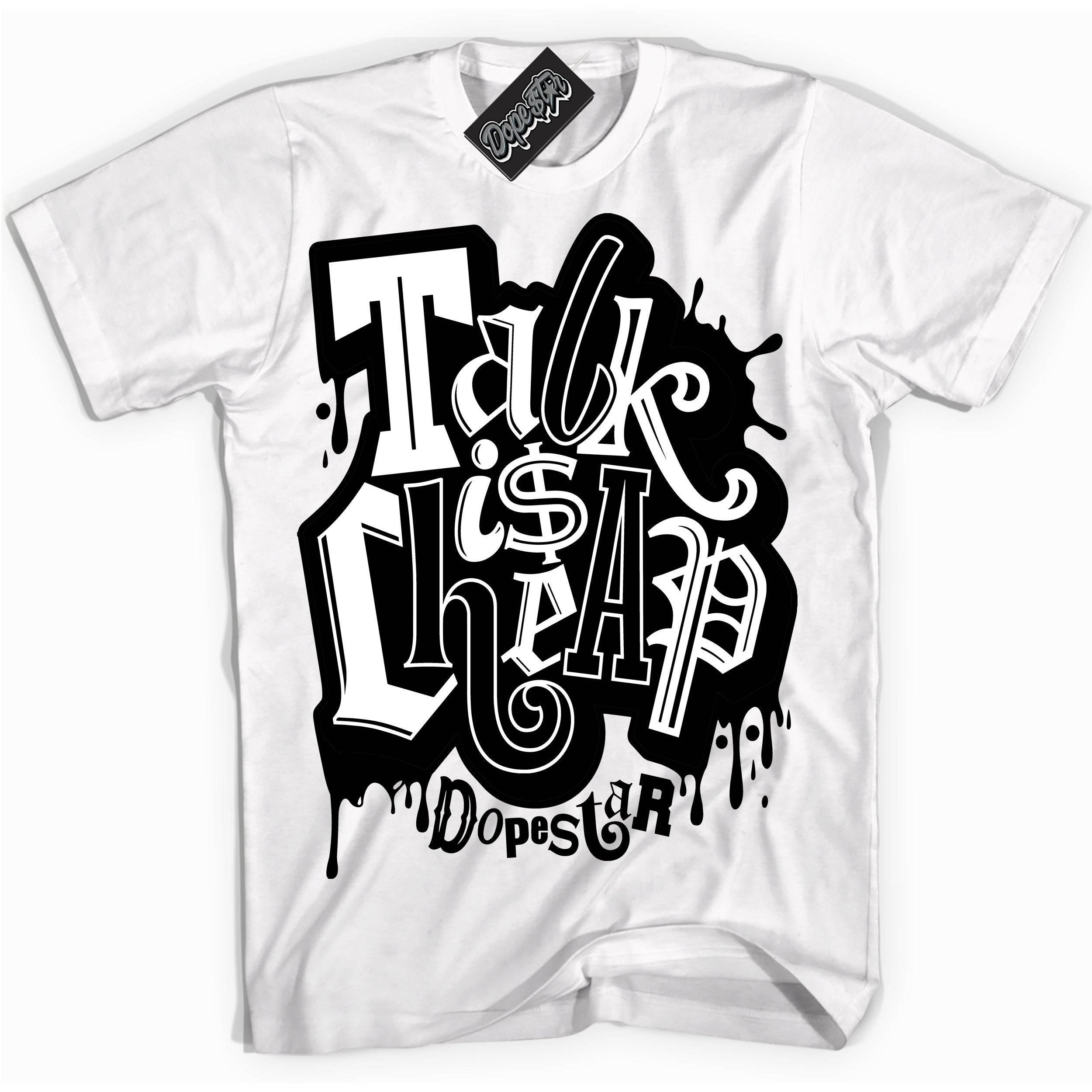 AJKO Black White 1s DopeStar Shirt Talk Is Cheap Graphic