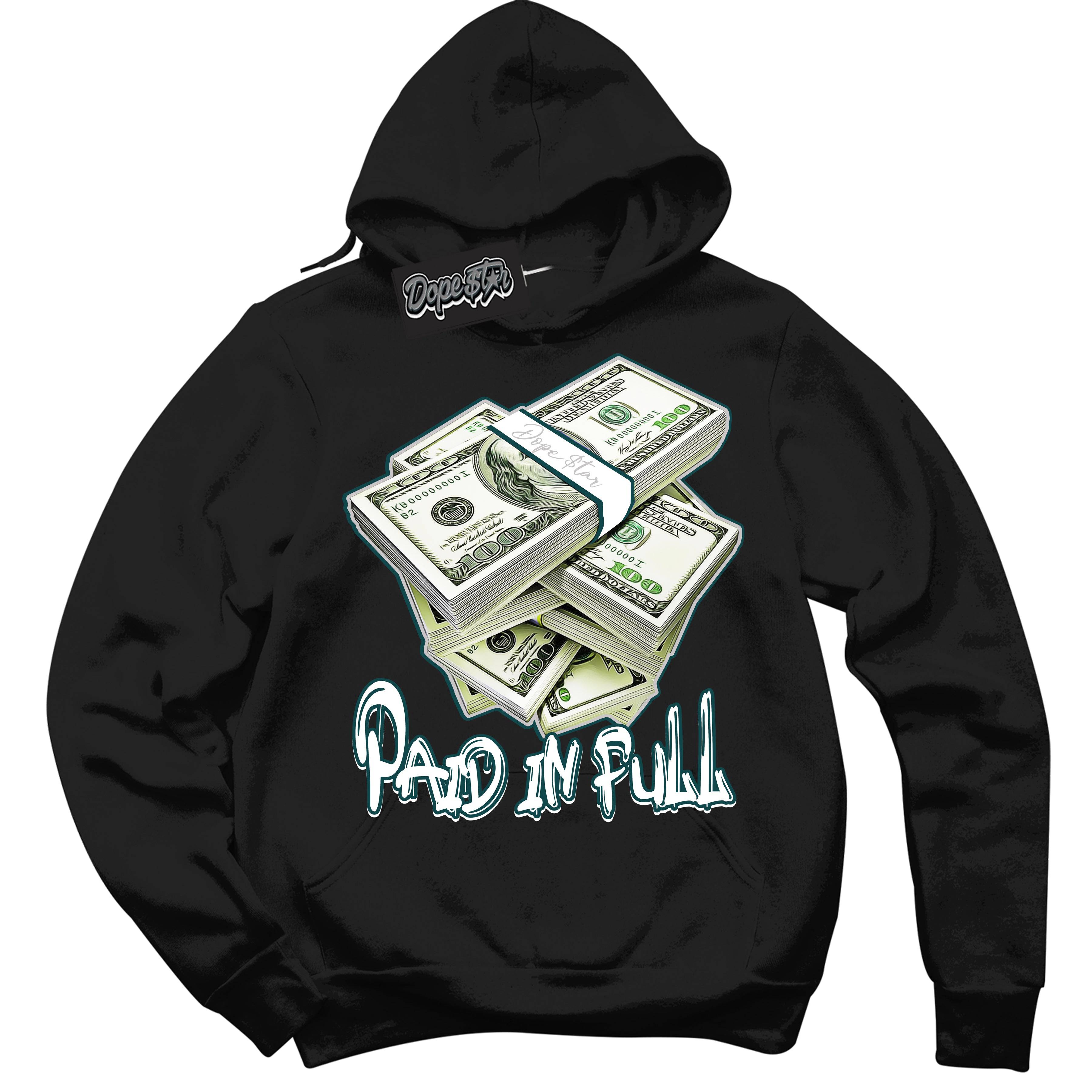 Oxidized Green 4s DopeStar Sneaker Hoodie Paid In Full Graphic