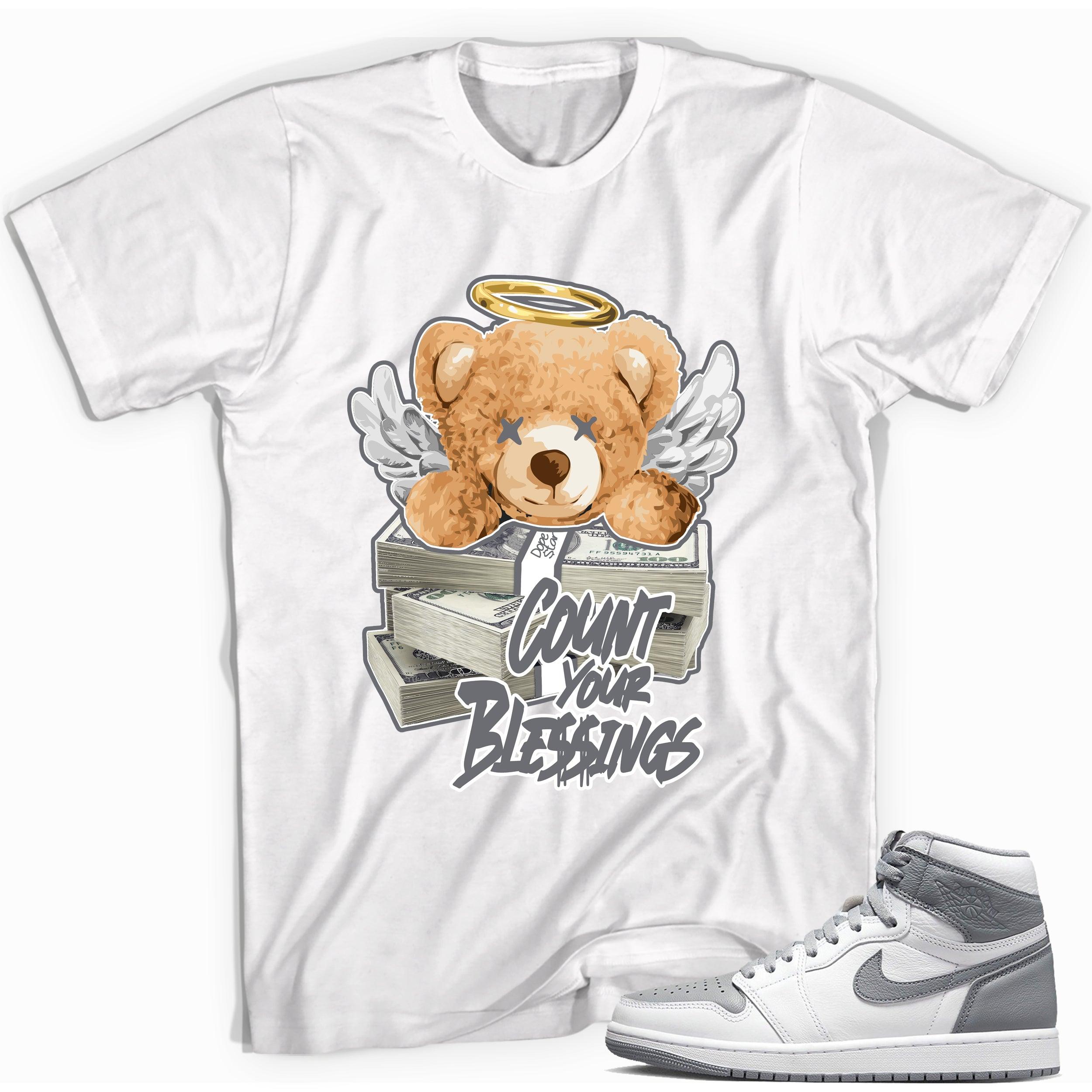 Cool White Count Your Blessings Bear Shirt To Match Air Jordan 1 Stealth sneakers 