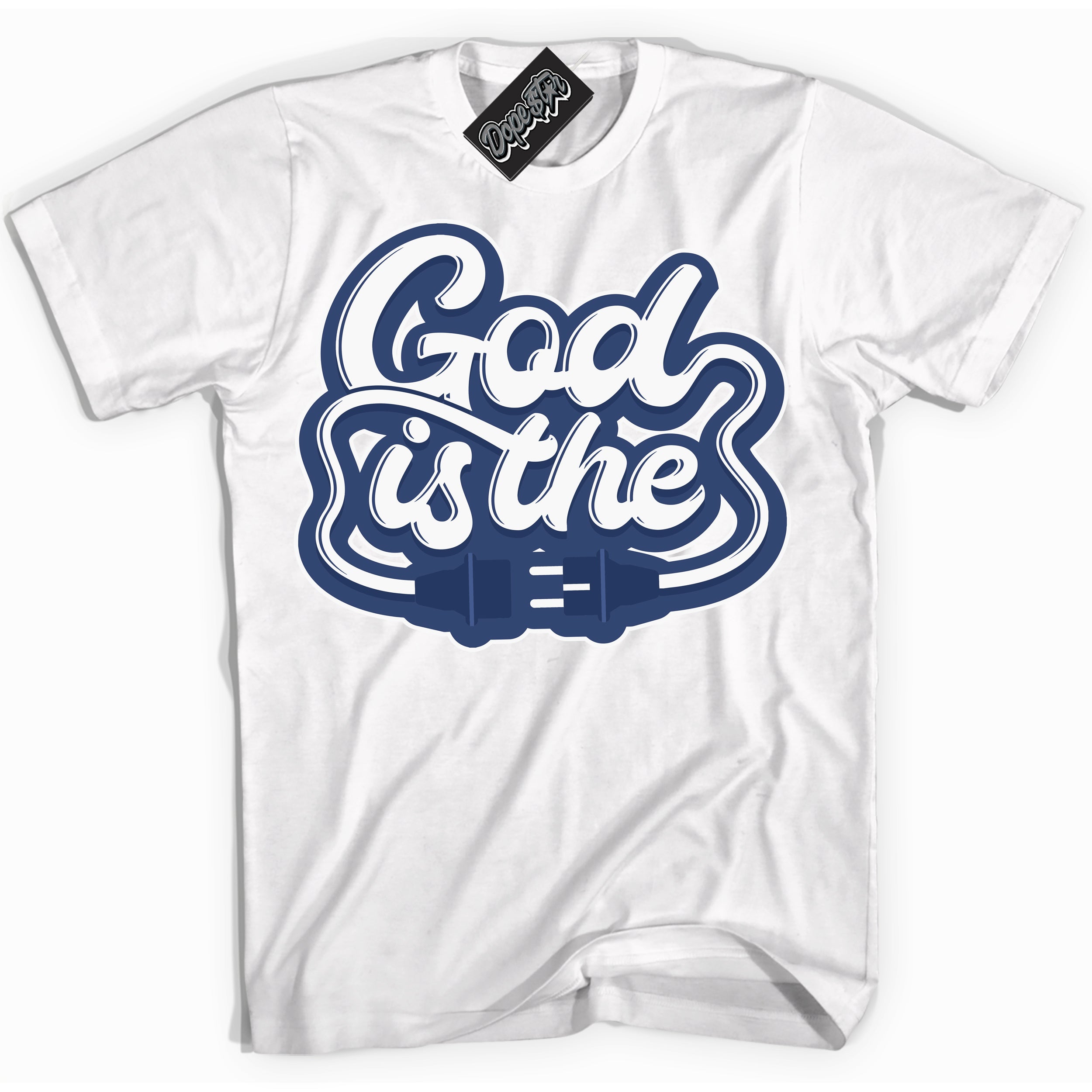 Cool White Shirt with “ God Is The ” design that perfectly matches Diffused Blue 11s Jordans.