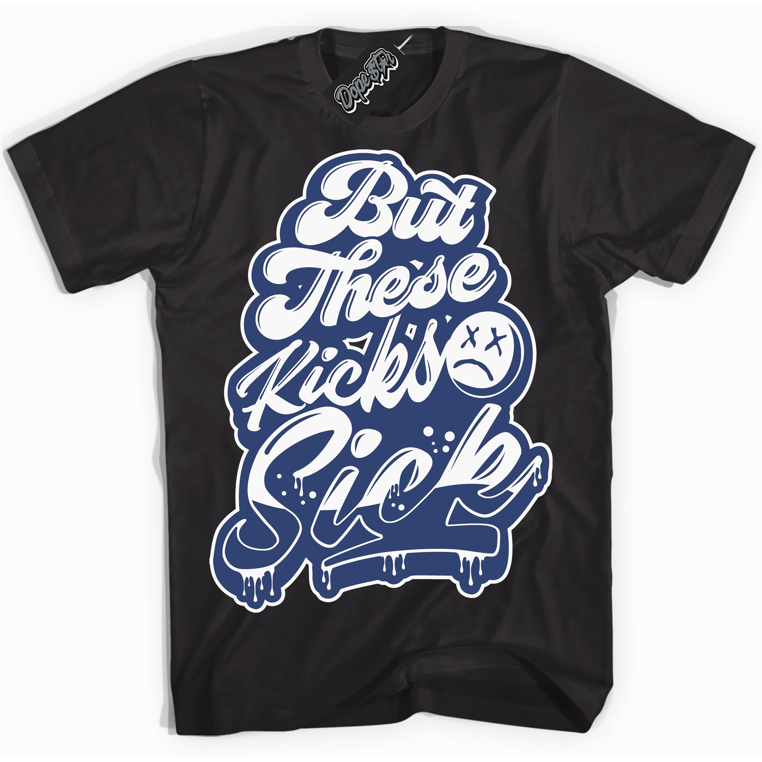 Cool Black Shirt with “Kick Sick” design that perfectly matches Diffused Blue 11s Jordans.