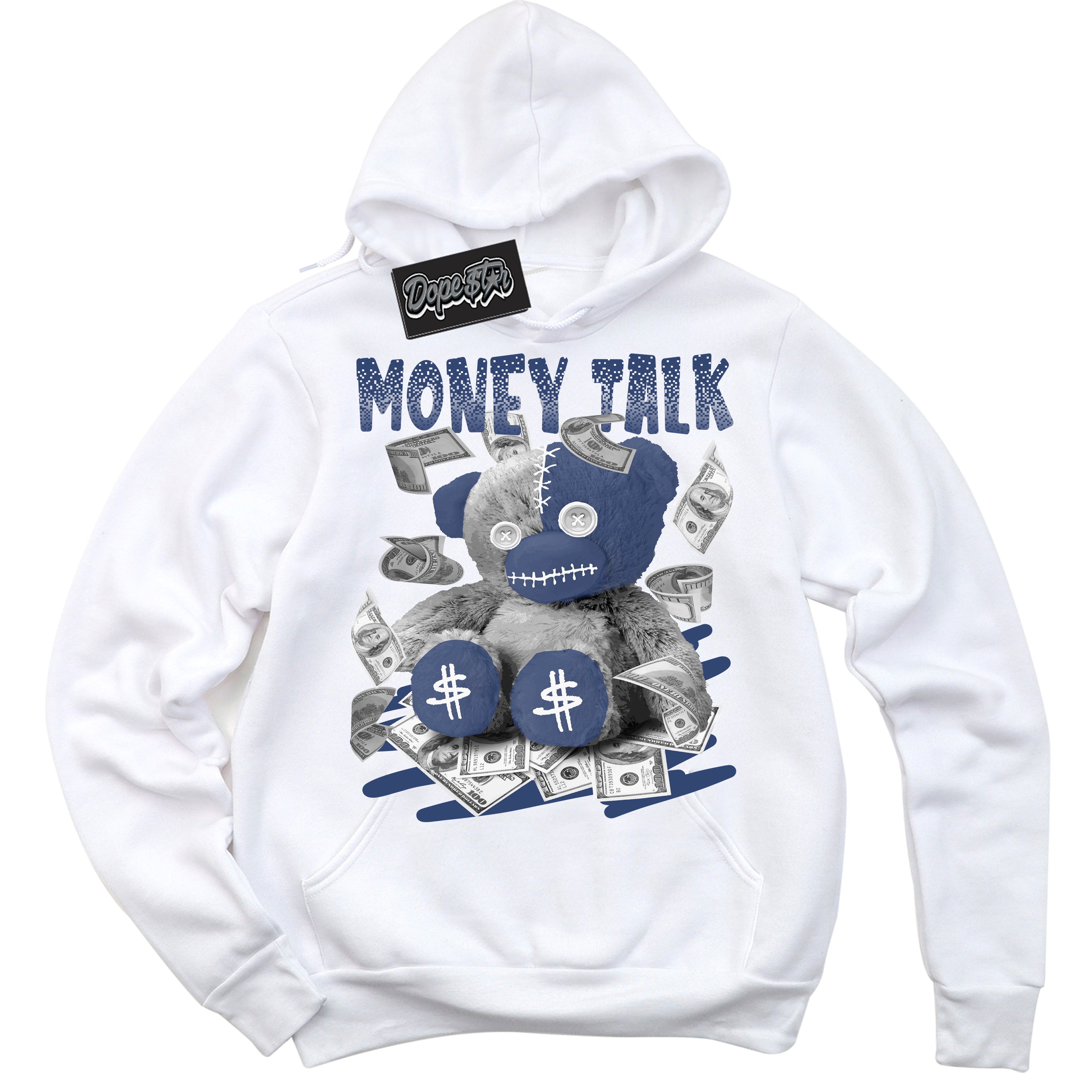 Cool White Hoodie with “ Money Talk Bear ” design that Perfectly Matches Diffused Blue 11s Jordans.