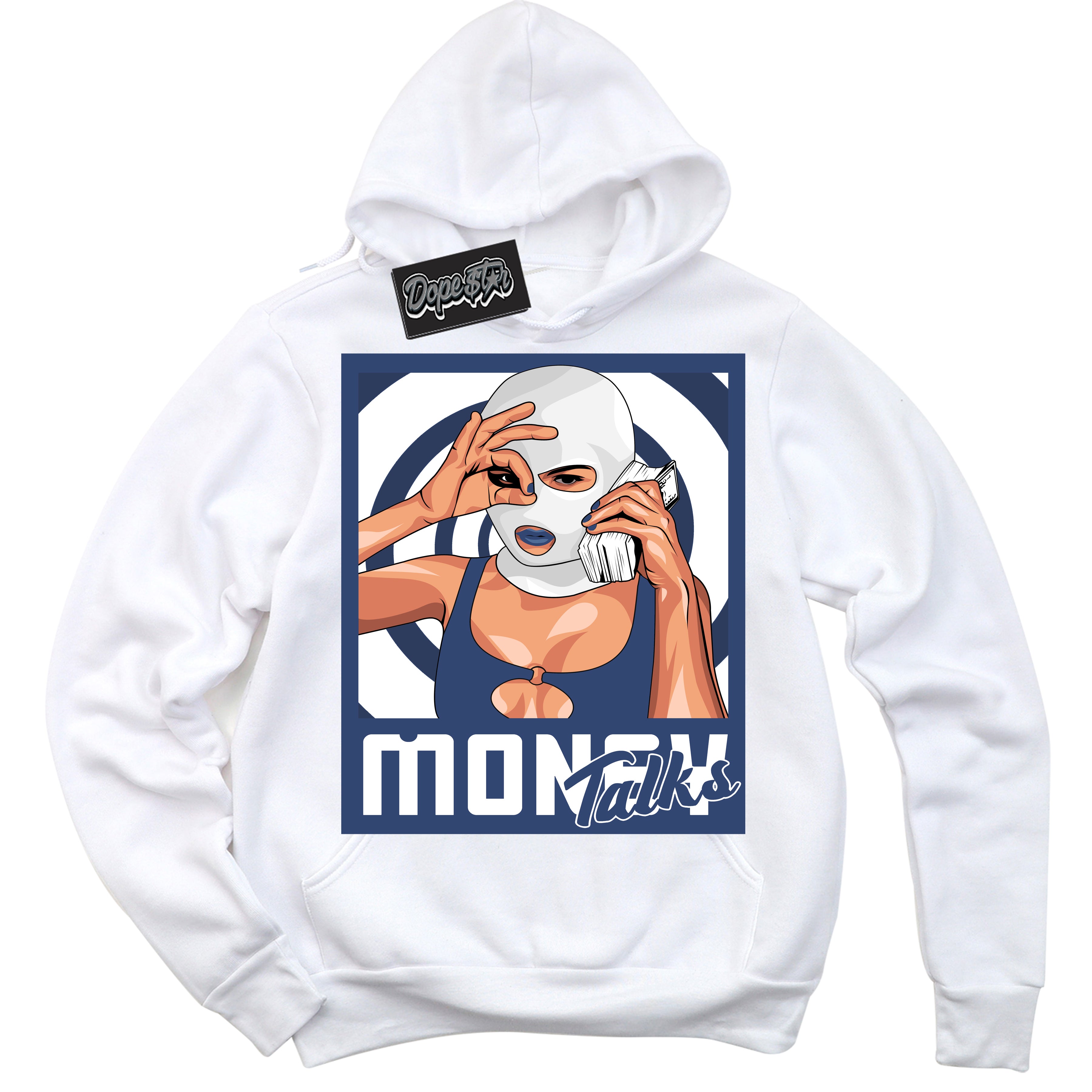 Cool White Hoodie with “ Money Talks ” design that Perfectly Matches Diffused Blue 11s Jordans.