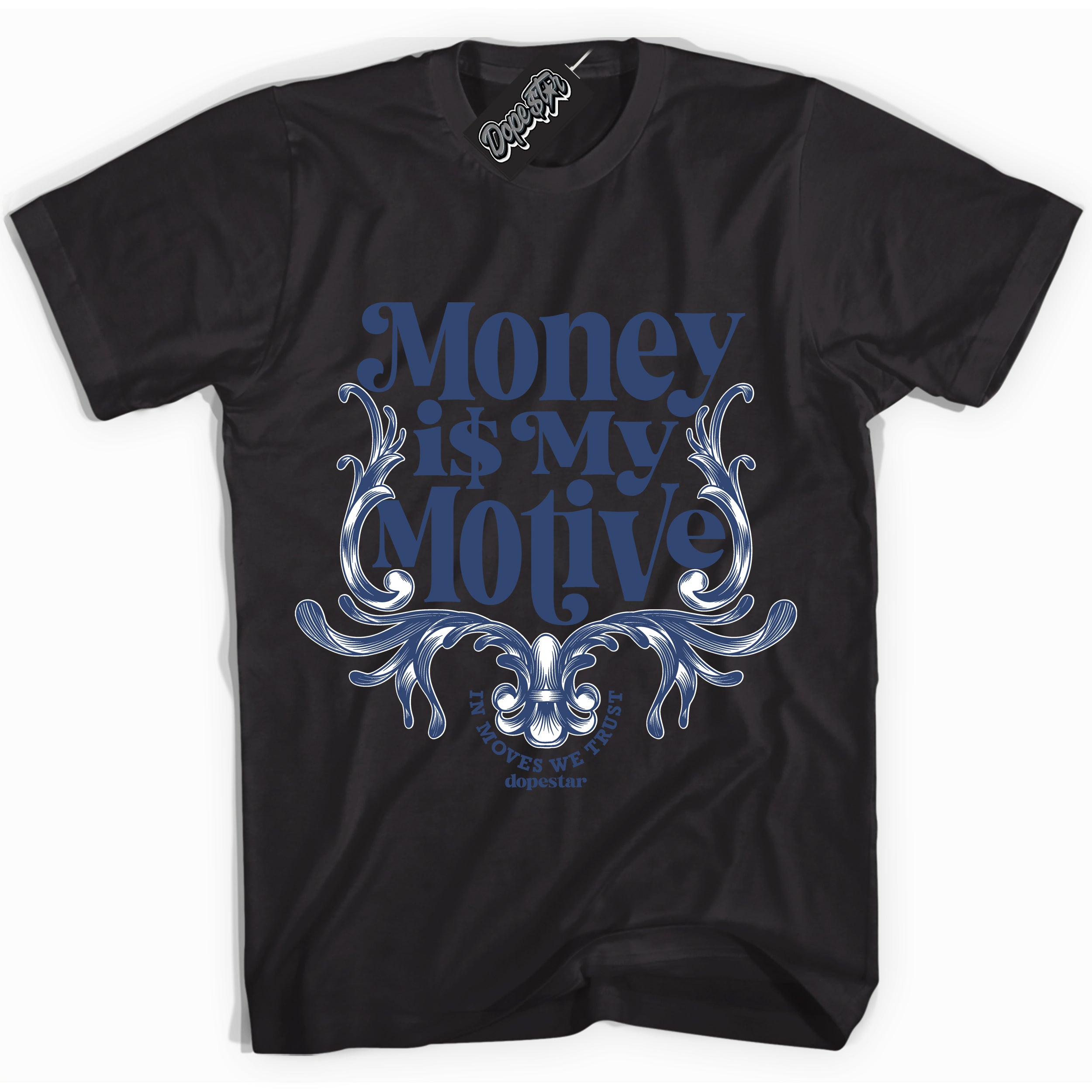 Cool Black Shirt with “Money Is My Motive” design that perfectly matches the Diffused Blue 11s Sneakers.