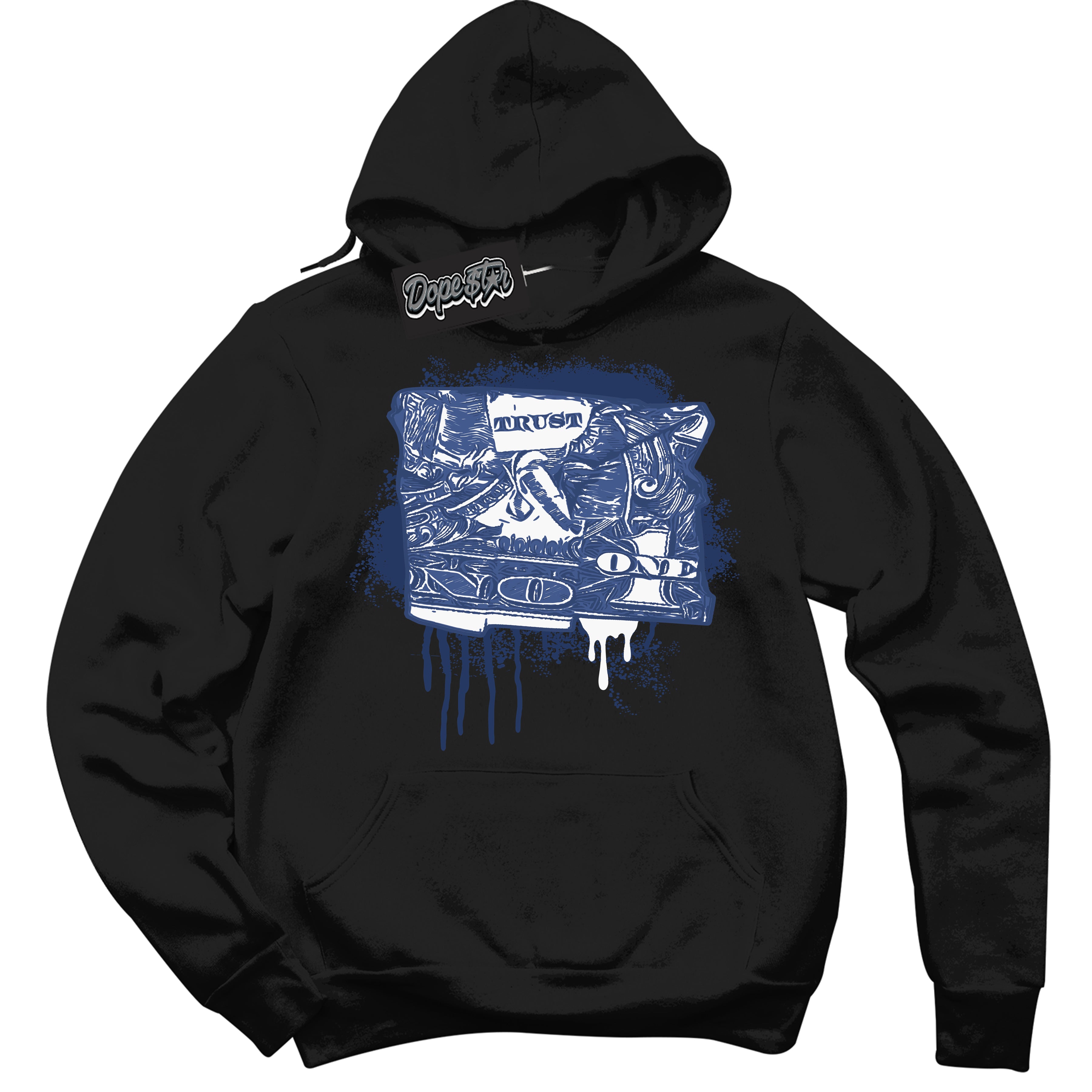 Cool Black Hoodie with “ Trust No One Dollar ” design that Perfectly Matches Diffused Blue 11s Jordans.