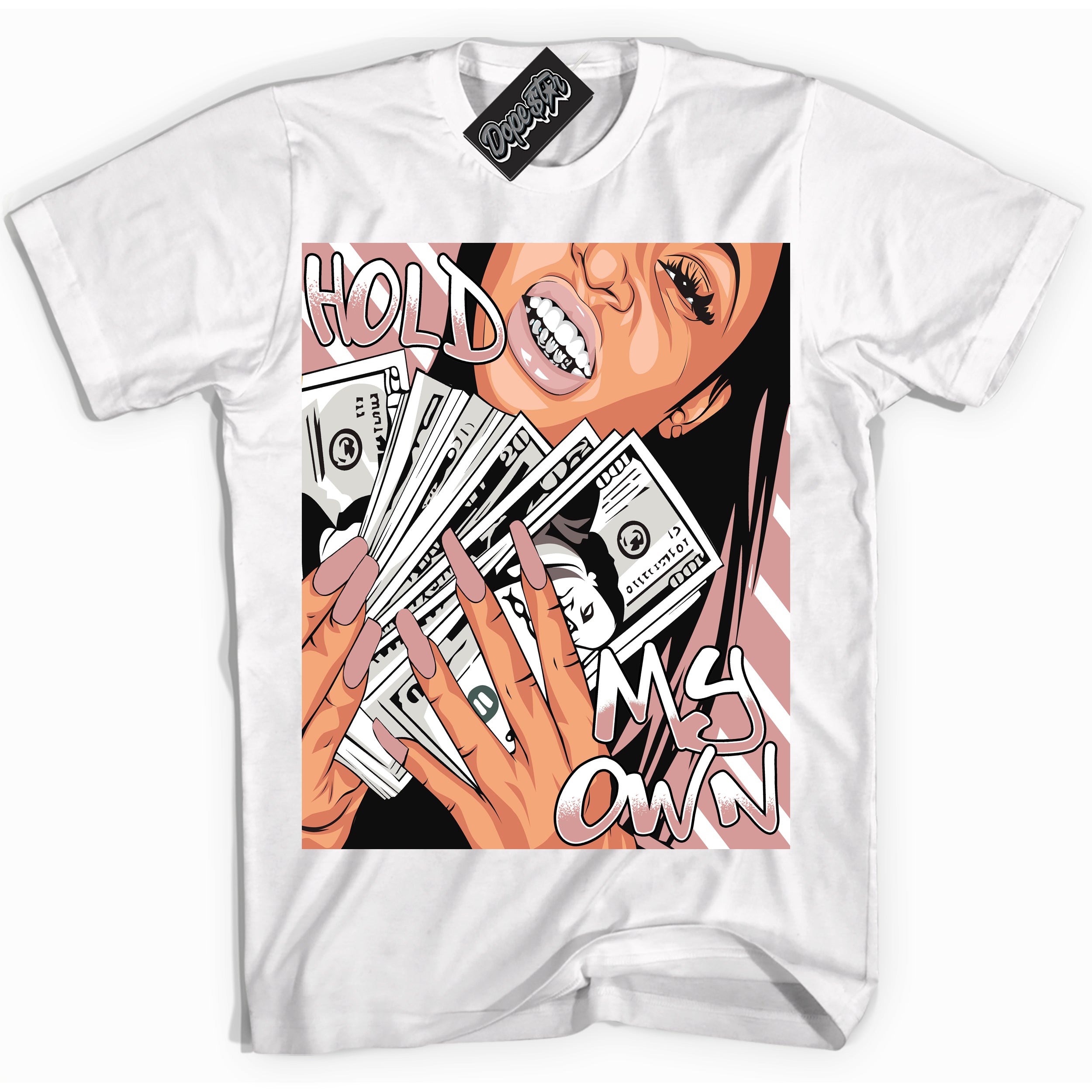 Cool White Shirt with “ Hold My Own ” design that perfectly matches Legend Pink 11s Jordans.
