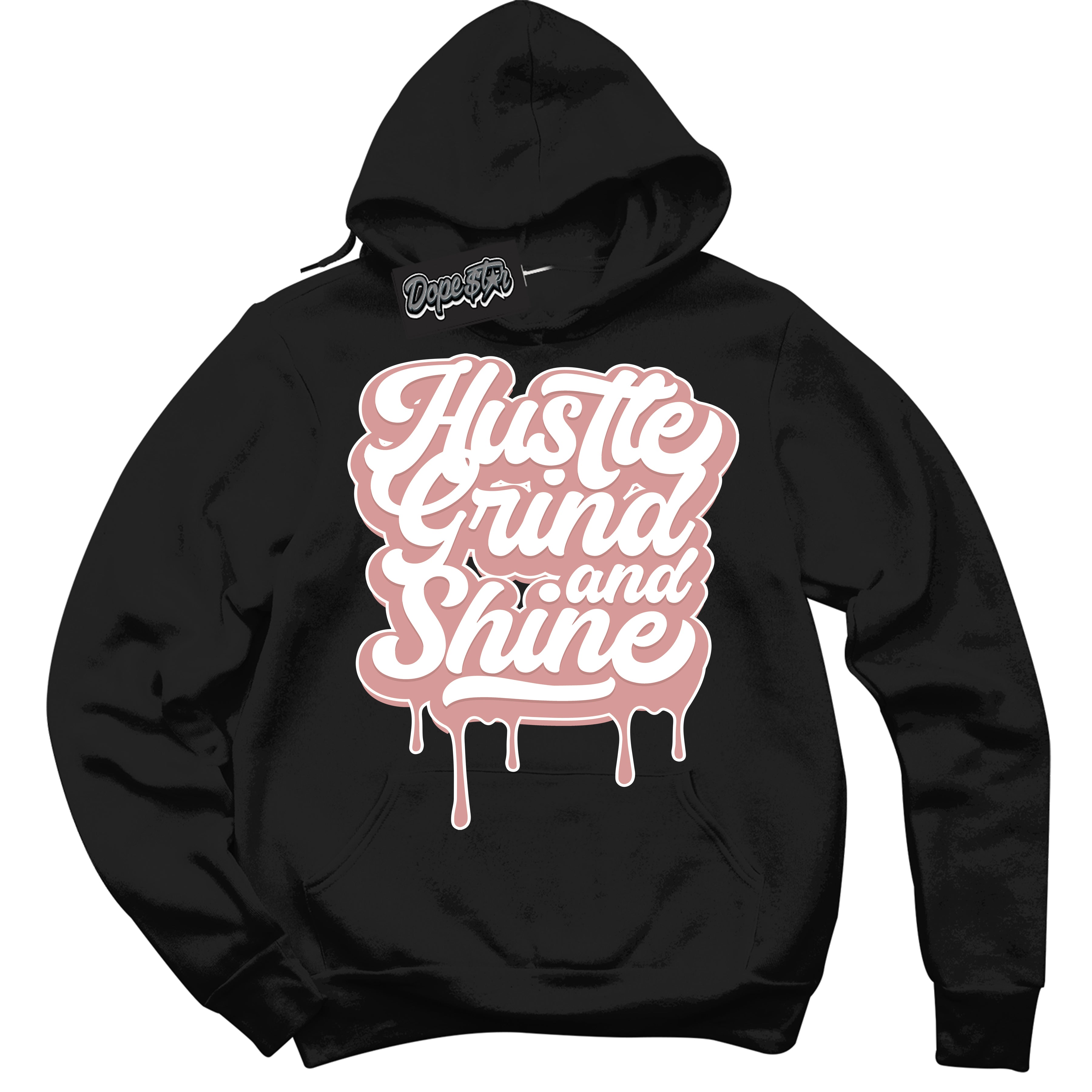 Cool Black Hoodie with “ Hustle Grind And Shine ”  design that Perfectly Matches Legend Pink 11s Jordans.
