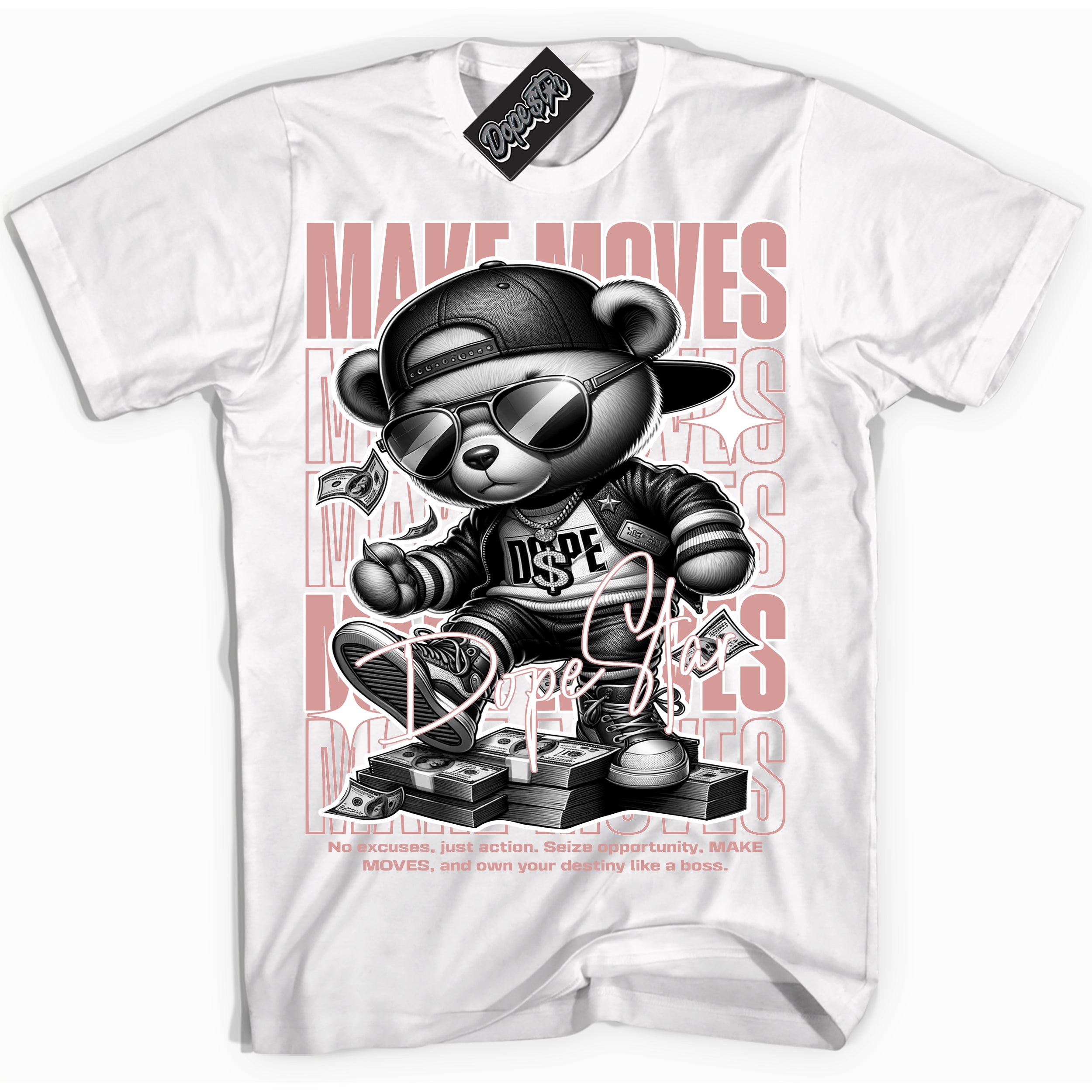 Cool White Shirt with “ Makin Moves” design that perfectly matches Legend Pink 11s Sneakers.