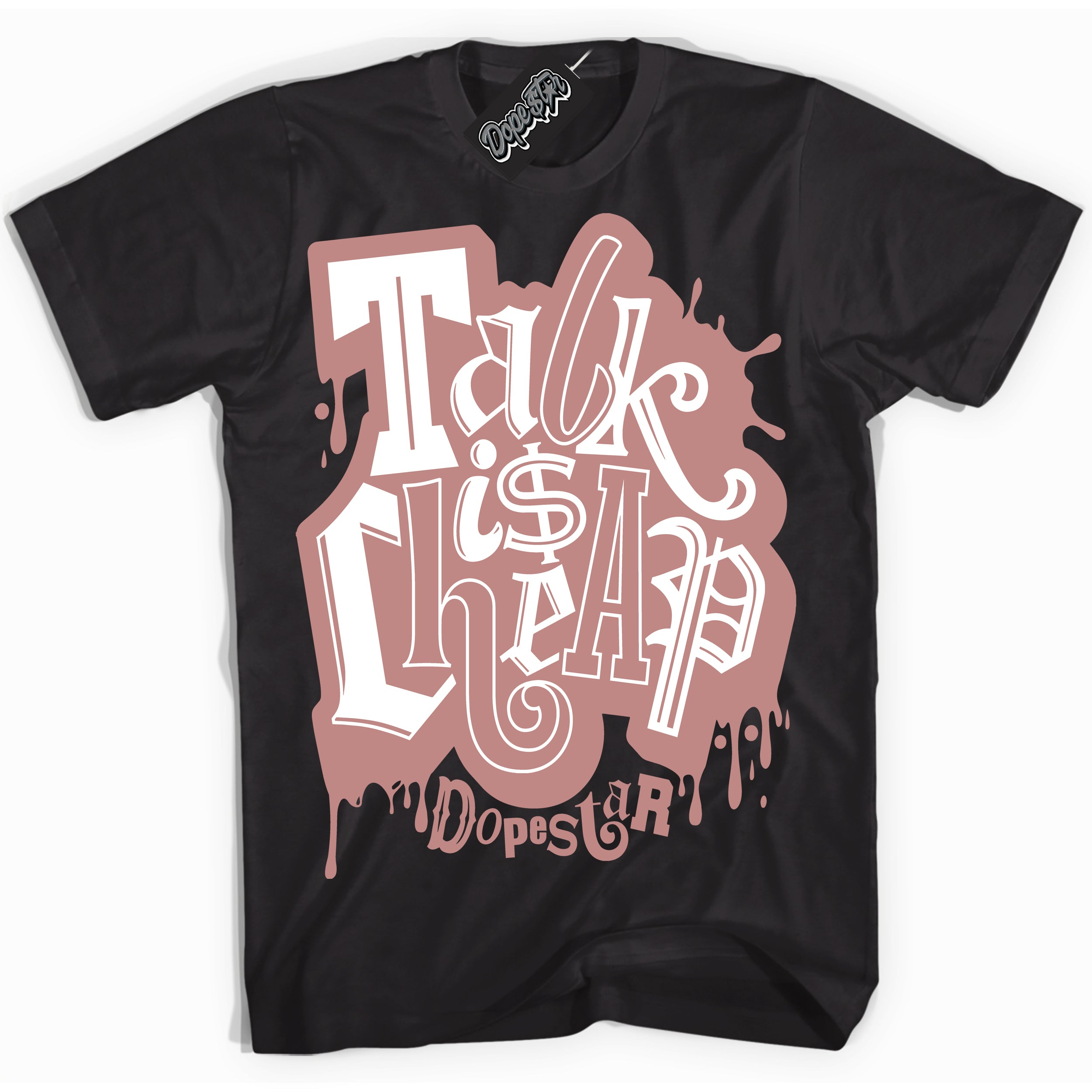 Cool Black Shirt with “ Talk Is Cheap ” design that perfectly matches Legend Pink 11s Jordans.
