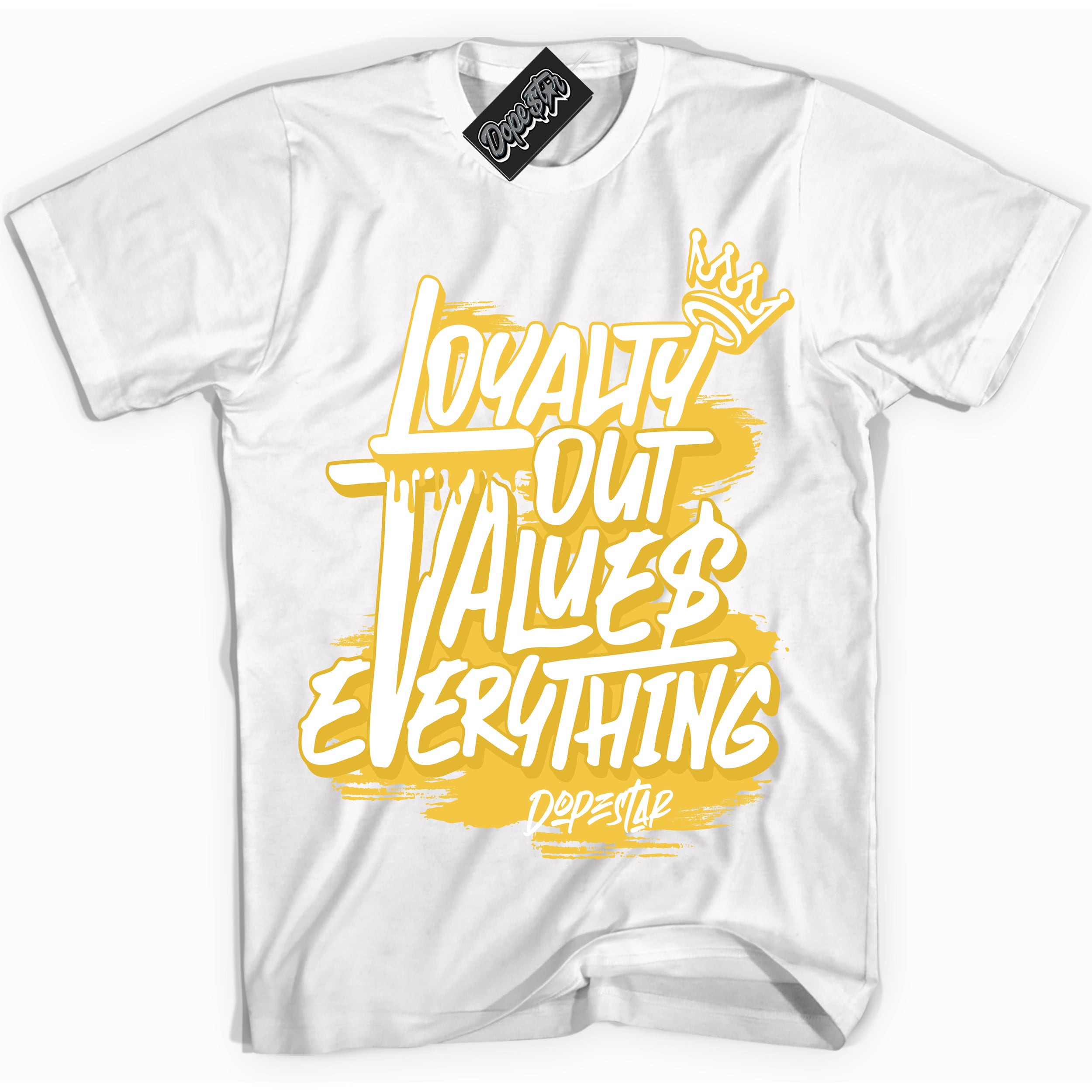 Cool White Shirt with “ Loyalty Out Values Everything” design that perfectly matches Tour Yellow Snakeskin 11s Sneakers.
