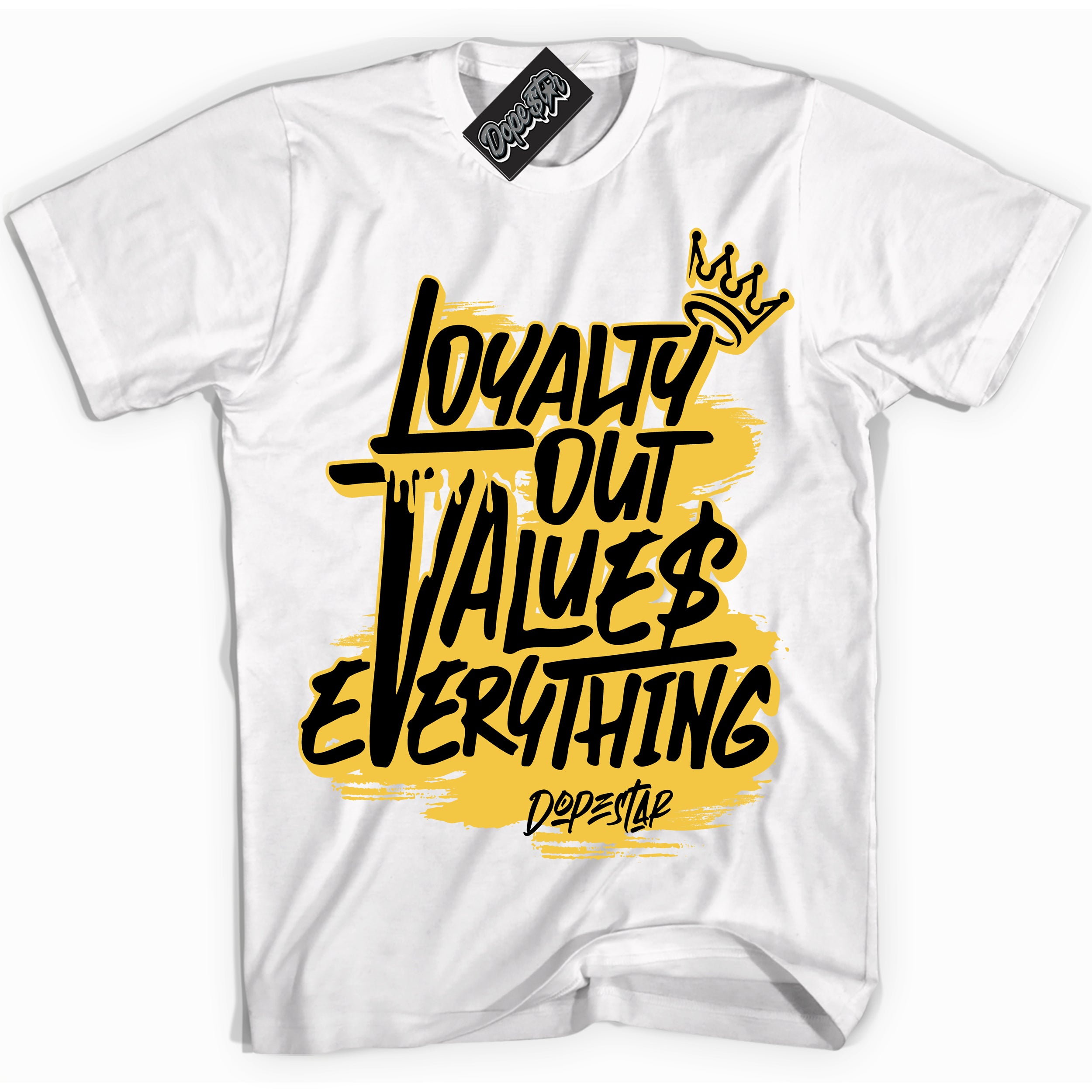 Cool White Shirt with “ Loyalty Out Values Everything” design that perfectly matches Black Taxi 12s Sneakers.