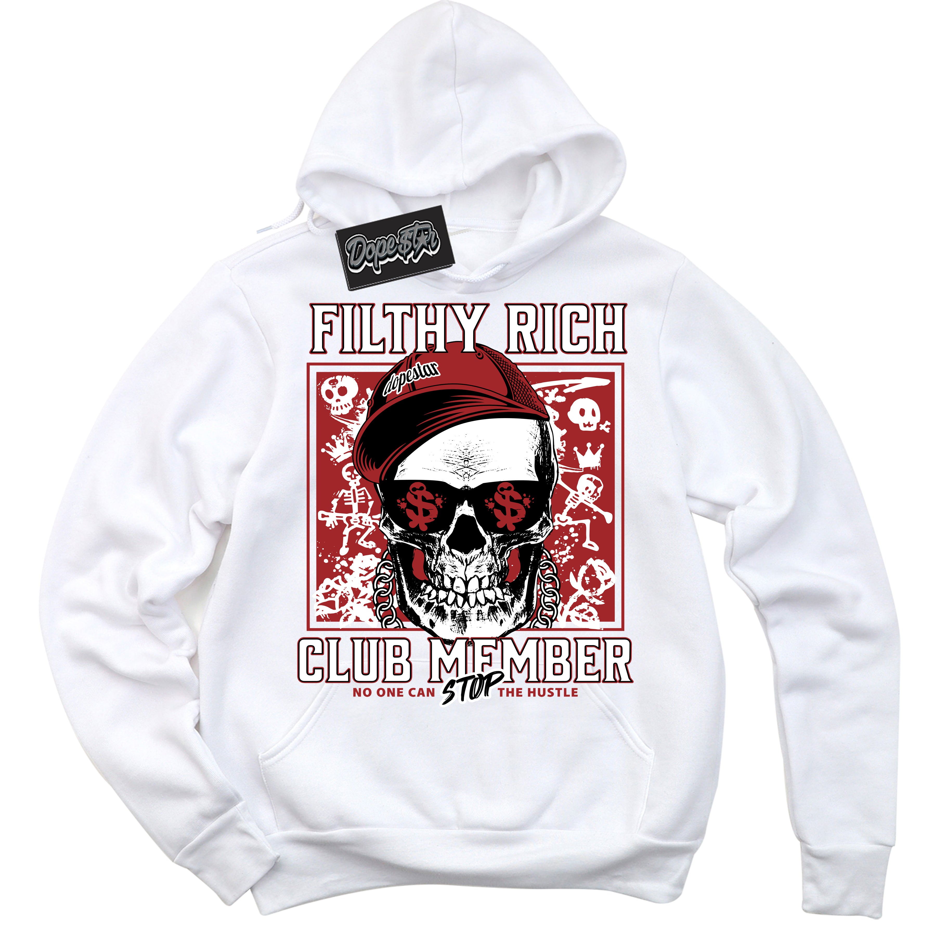 Cool White Hoodie with “ Filthy Rich ”  design that Perfectly Matches Cherry 12s Sneakers.