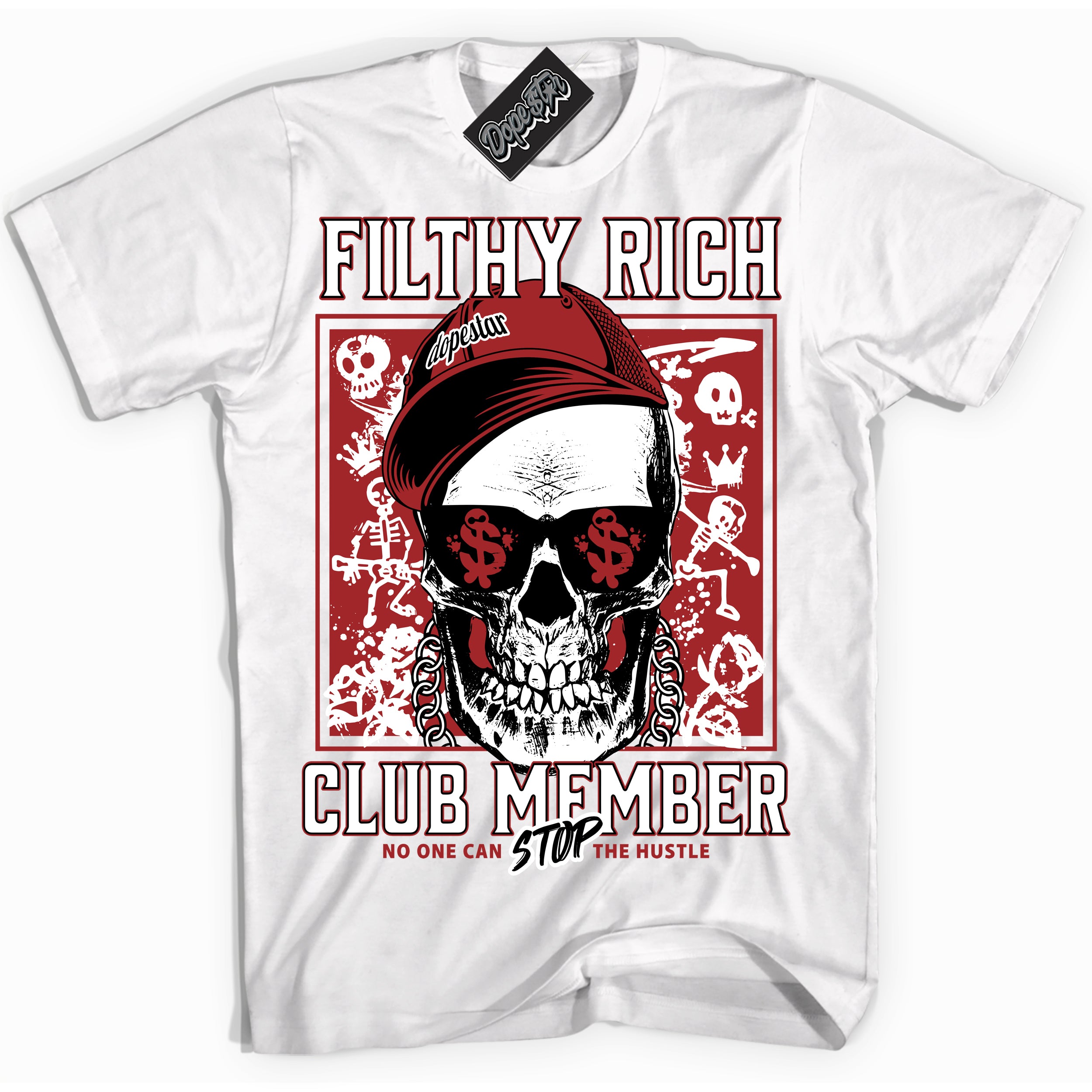 Cool White Shirt with “ Filthy Rich” design that perfectly matches Cherry 12s Sneakers.