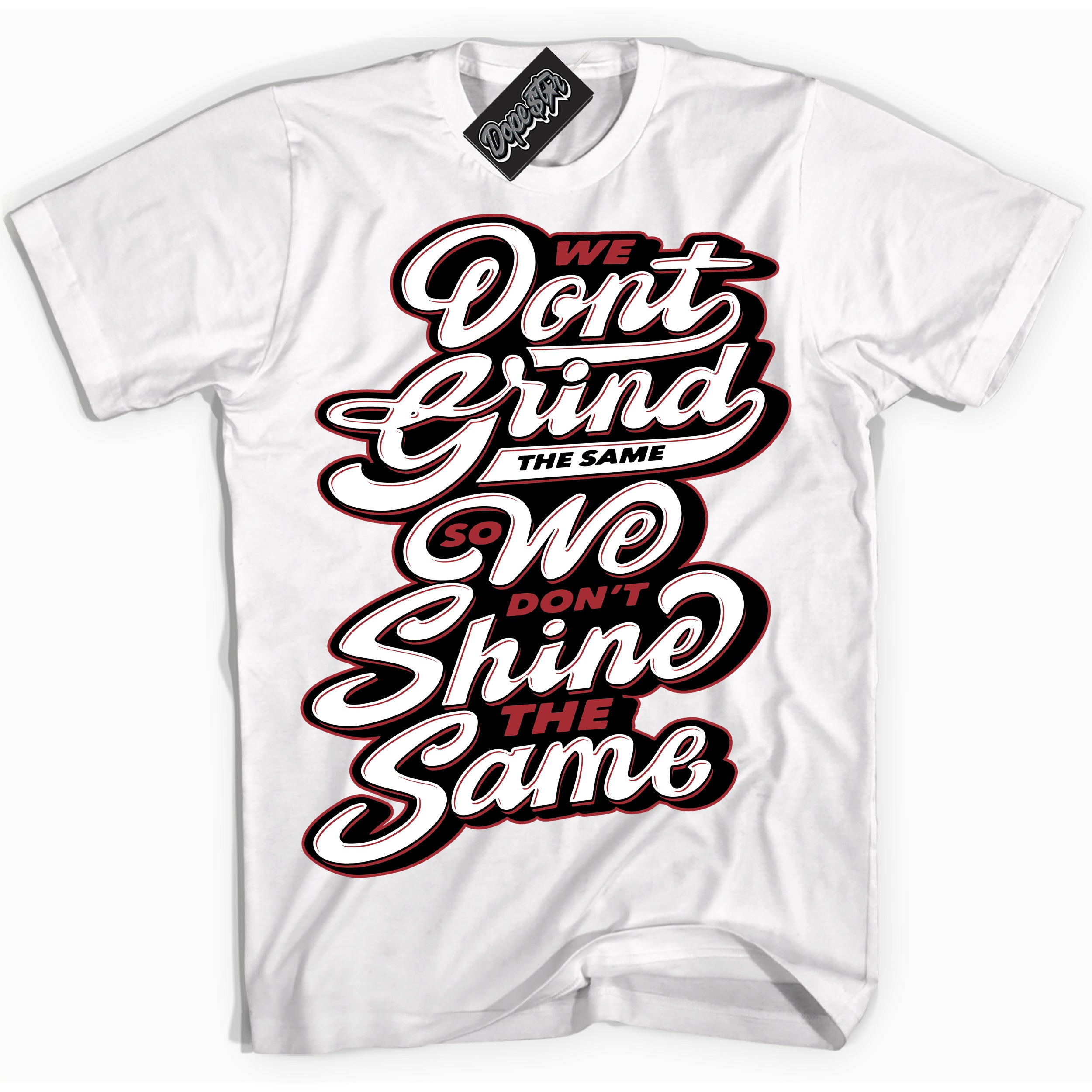 Cool White Shirt with “ Grind Shine” design that perfectly matches Taxi Flip 12s Sneakers.