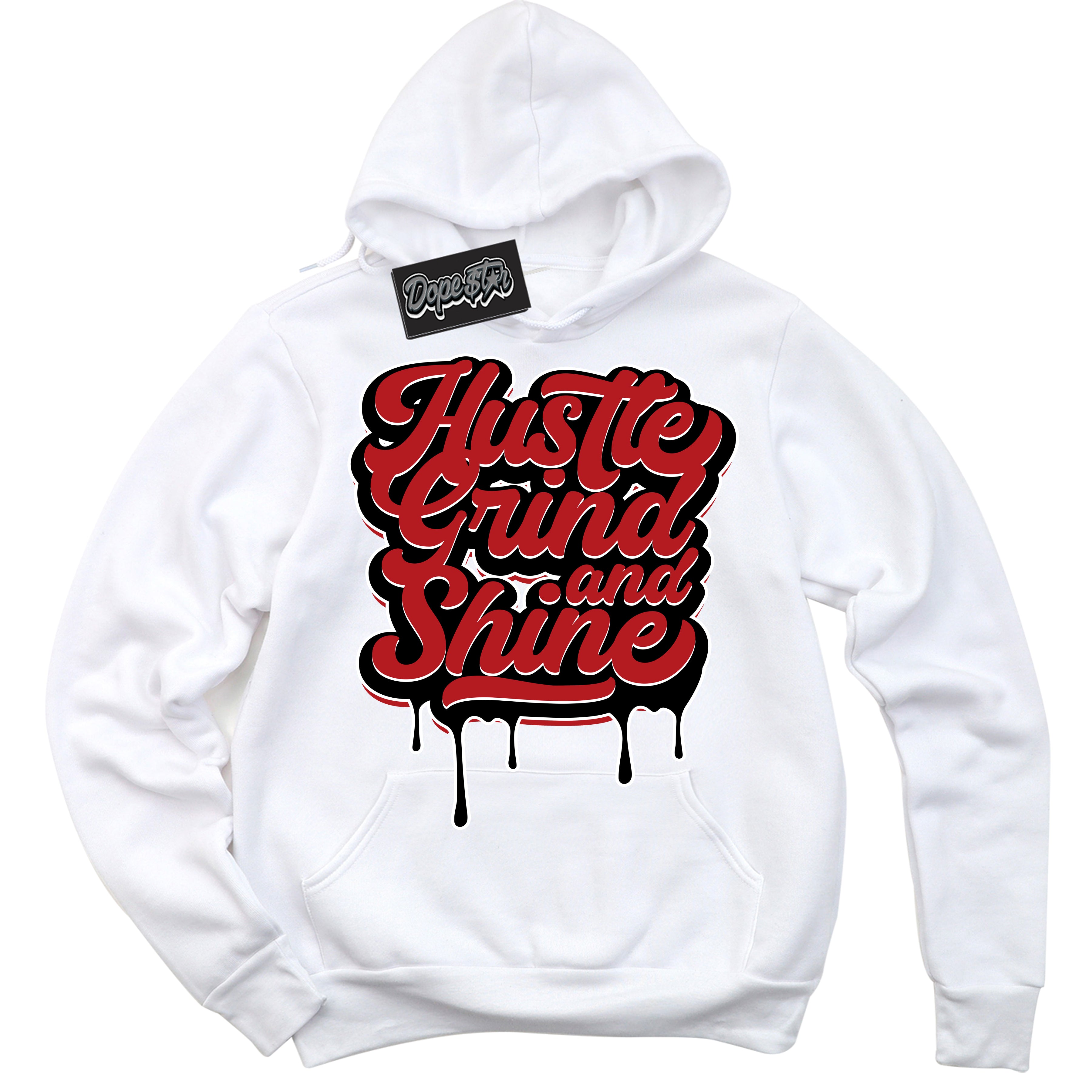 Cool White Hoodie with “ Hustle Grind And Shine ”  design that Perfectly Matches Taxi Flip 12s Sneakers.