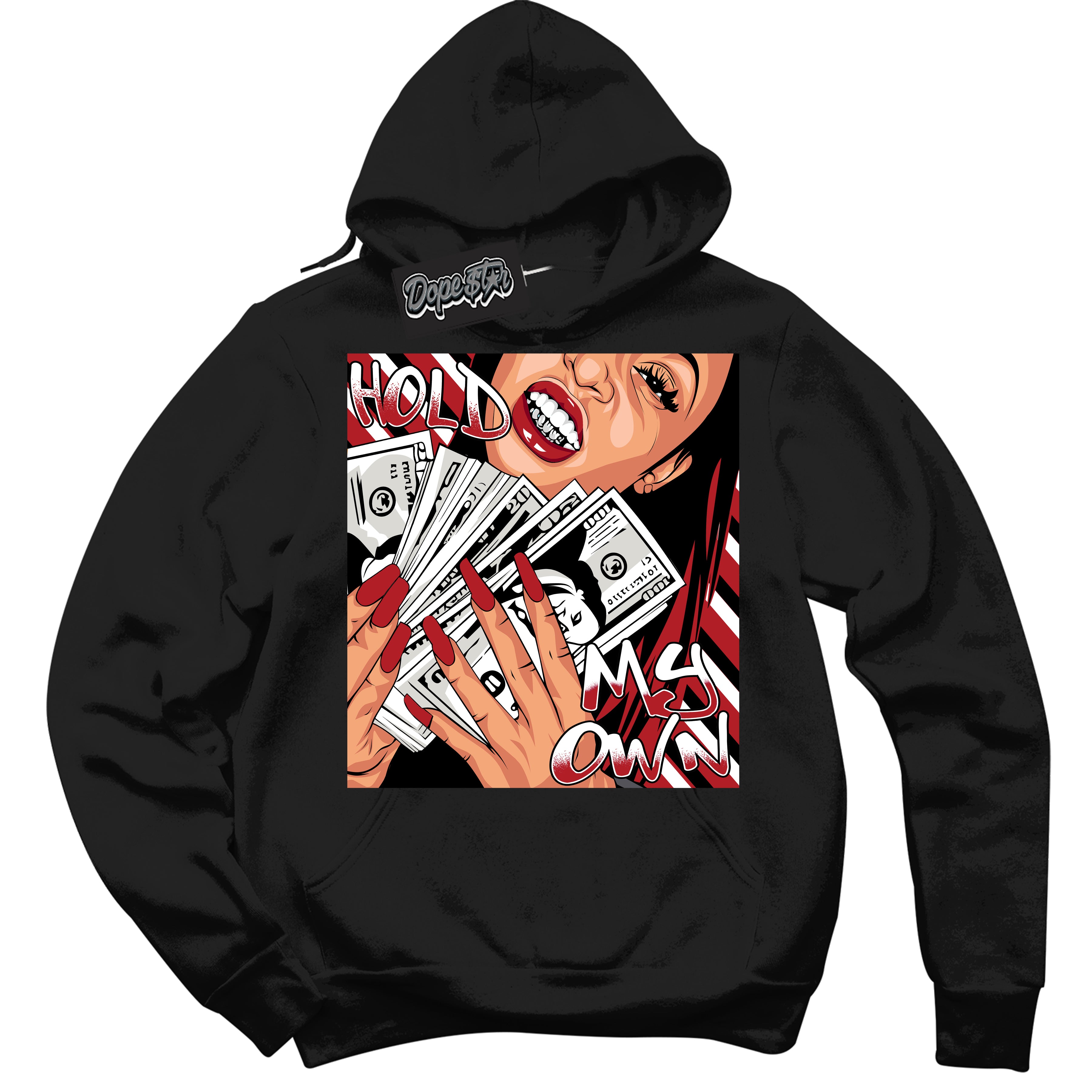 Cool Black Hoodie with “ Hold My Own ”  design that Perfectly Matches Taxi Flip 12s Sneakers.