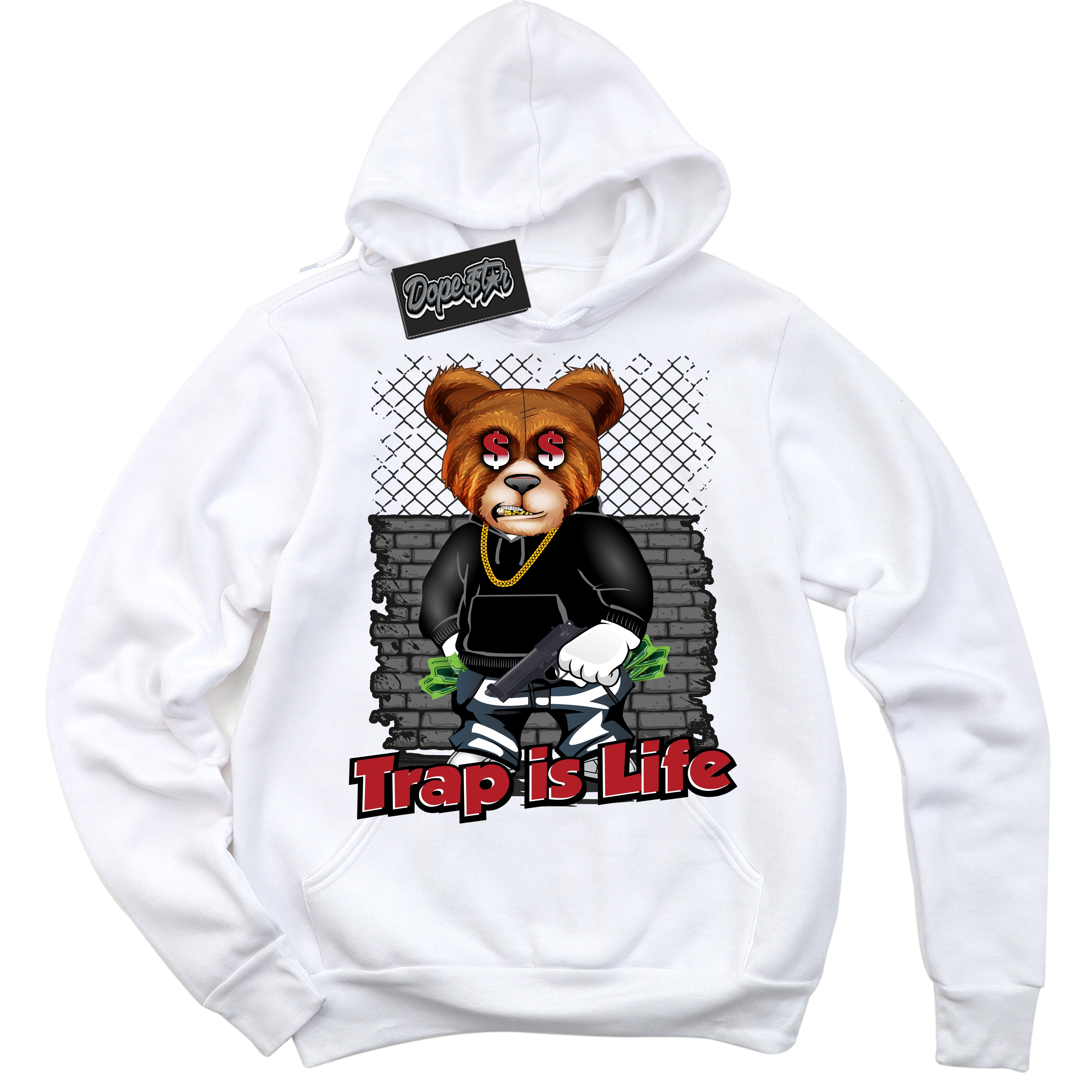 Cool White Hoodie with “ Trap Is Life ”  design that Perfectly Matches Taxi Flip 12s Sneakers.