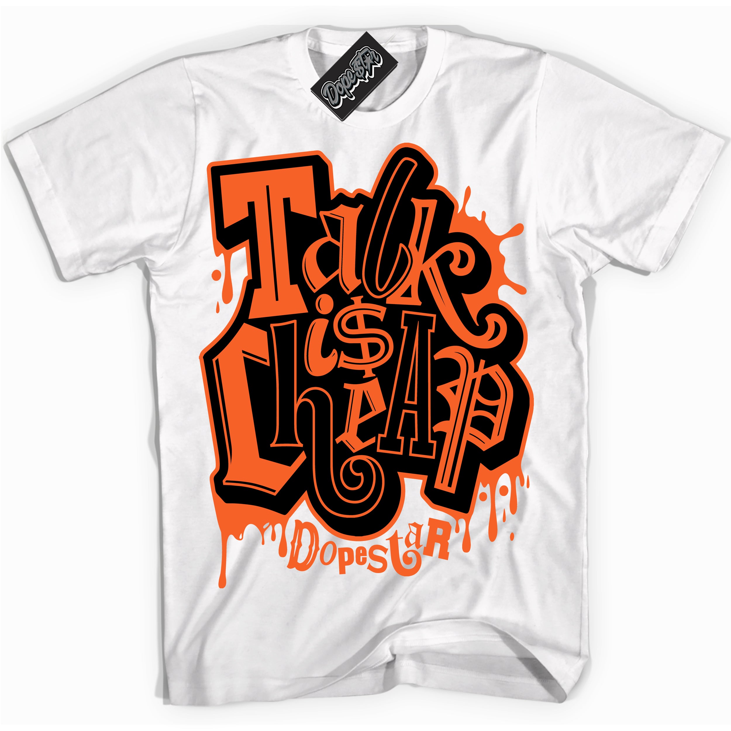 Cool White Shirt with “ Talk Is Cheap” design that perfectly matches Brilliant Orange 12s Sneakers.