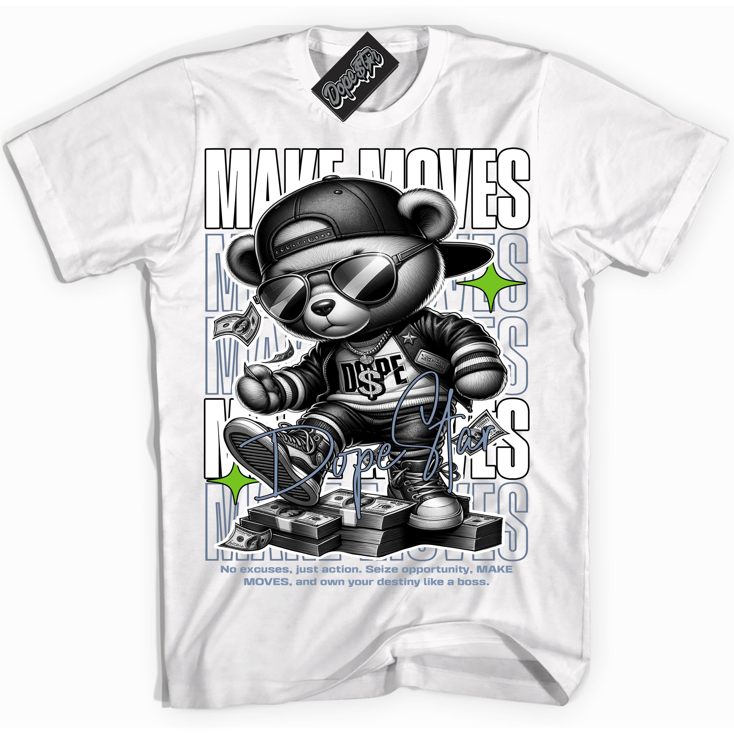 Cool White Shirt with “ Makin Moves” design that perfectly matches Blue Grey 13s Sneakers.