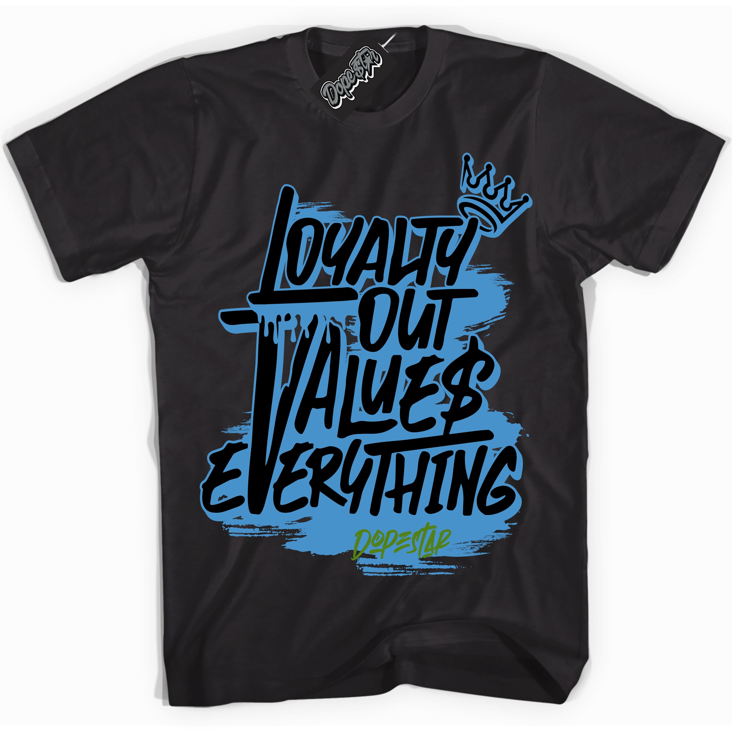 Cool Black Shirt with “ Loyalty Out Values Everything” design that perfectly matches Black University Blue 13s Sneakers.